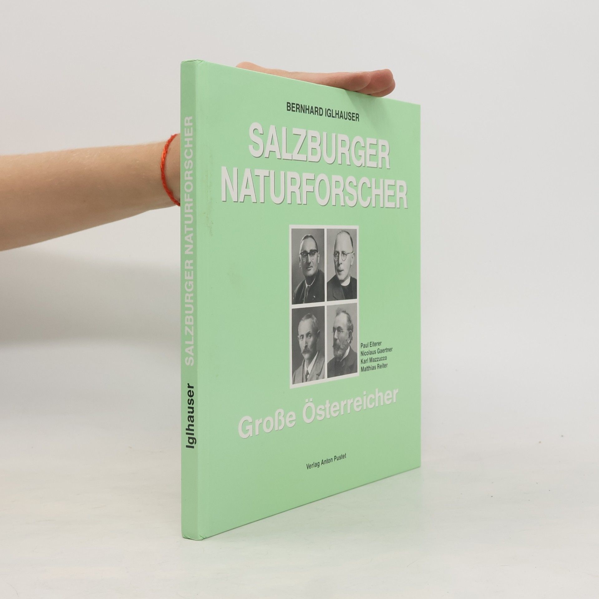 Bernhard Iglhauser Salzburger Naturforscher
