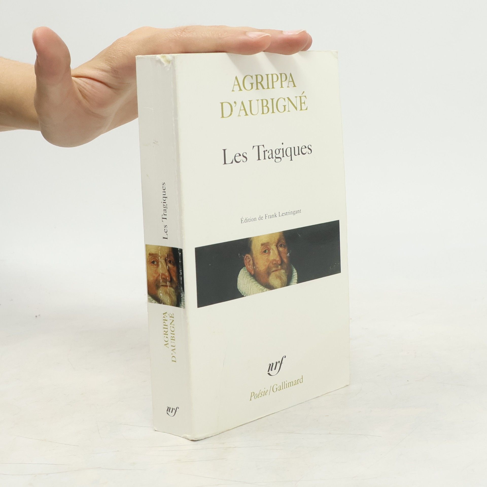 Théodore Agrippa d'Aubigné Les Tragiques - Édition de Frank Lestringant