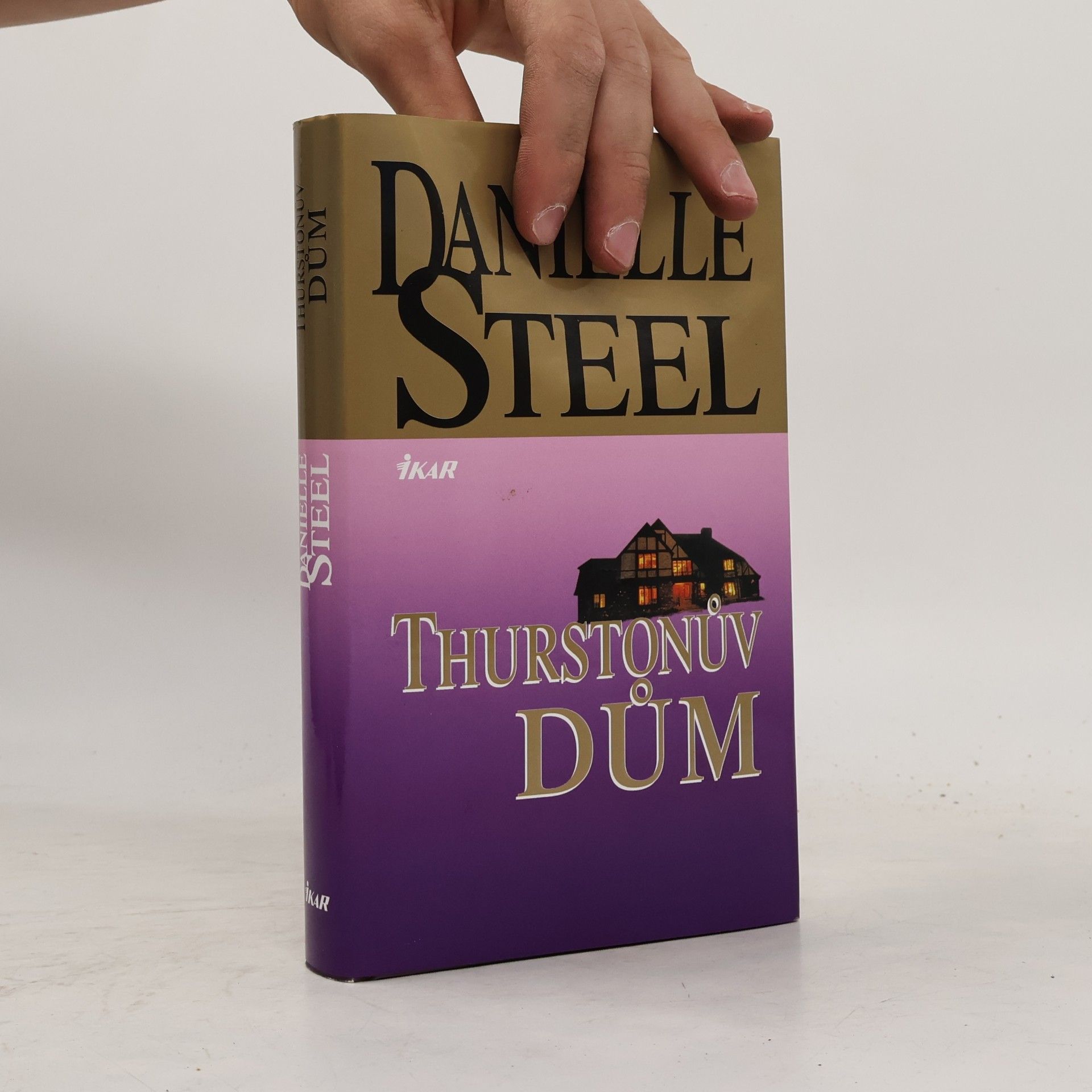Danielle Steel Thurstonův dům
