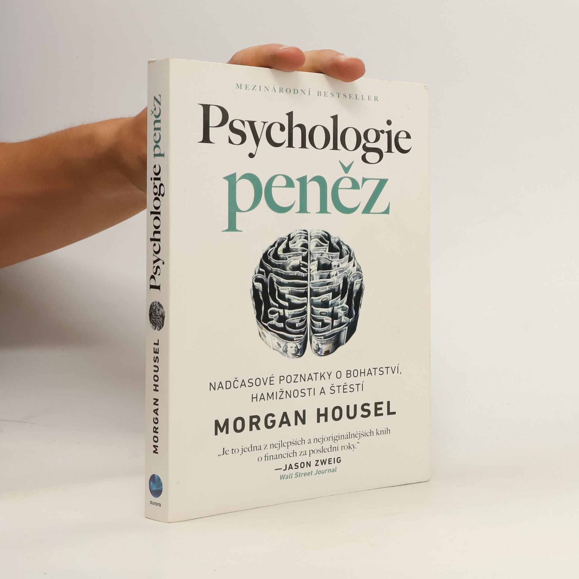 Morgan Housel Psychologie peněz. Nadčasové poznatky o bohatství, hamižnosti a štěstí