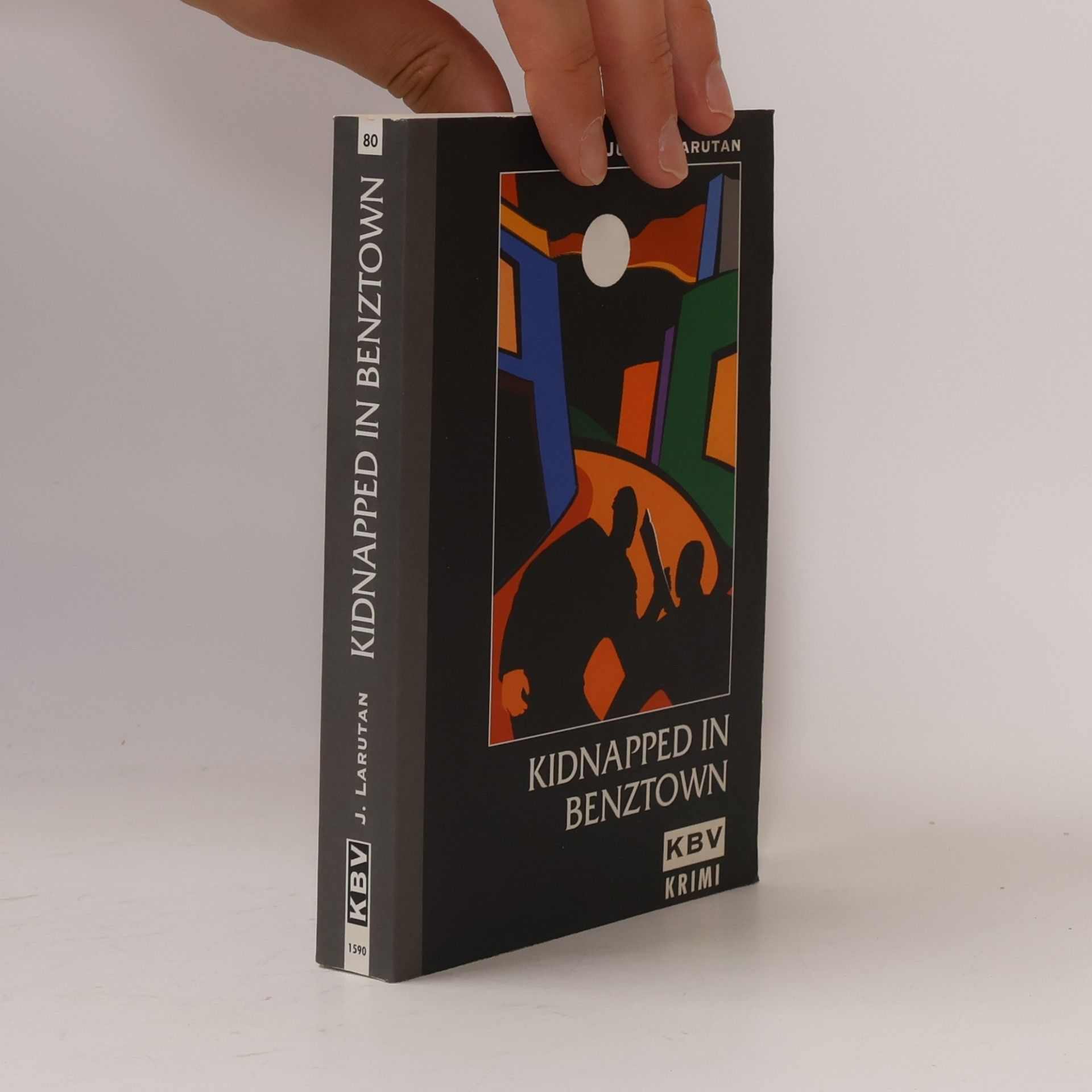 Justin Larutan KBV Taschenbücher - 80: Kidnapped in Benztown