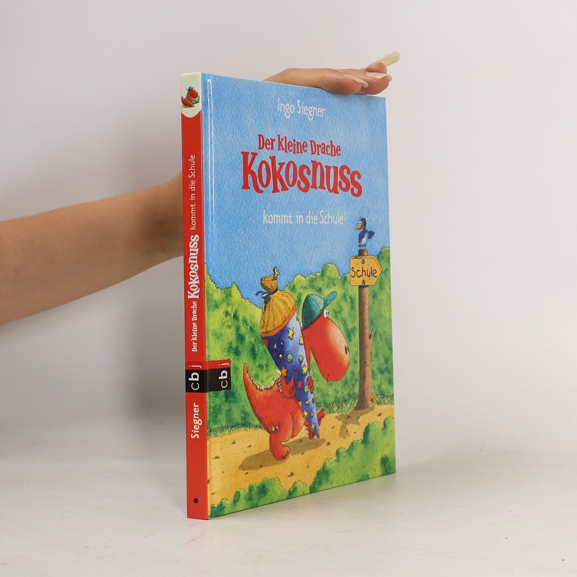 Ingo Siegner Der kleine Drache Kokosnuss kommt in die Schule