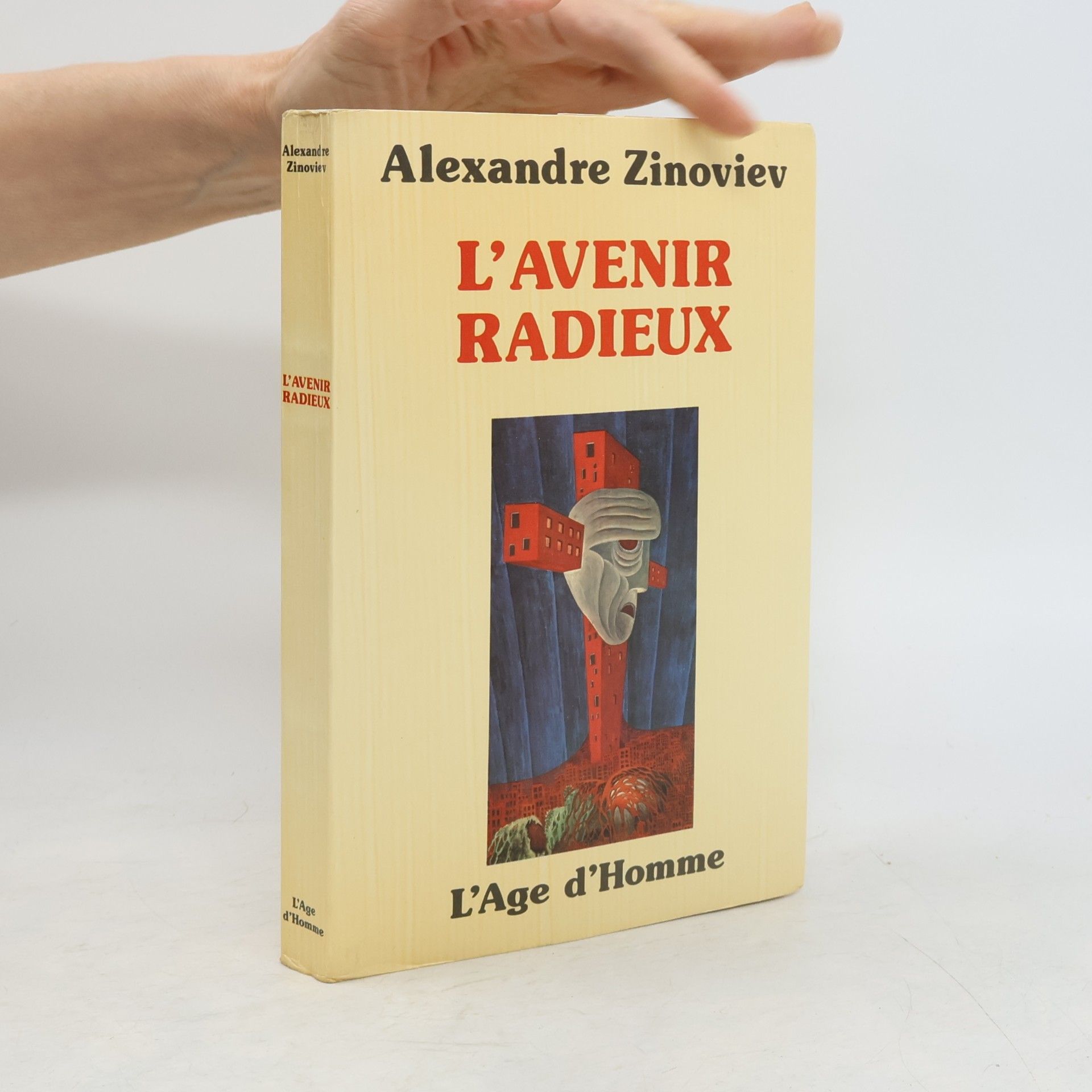 Aleksandr Aleksandrovich Zinoviev L'avenir radieux