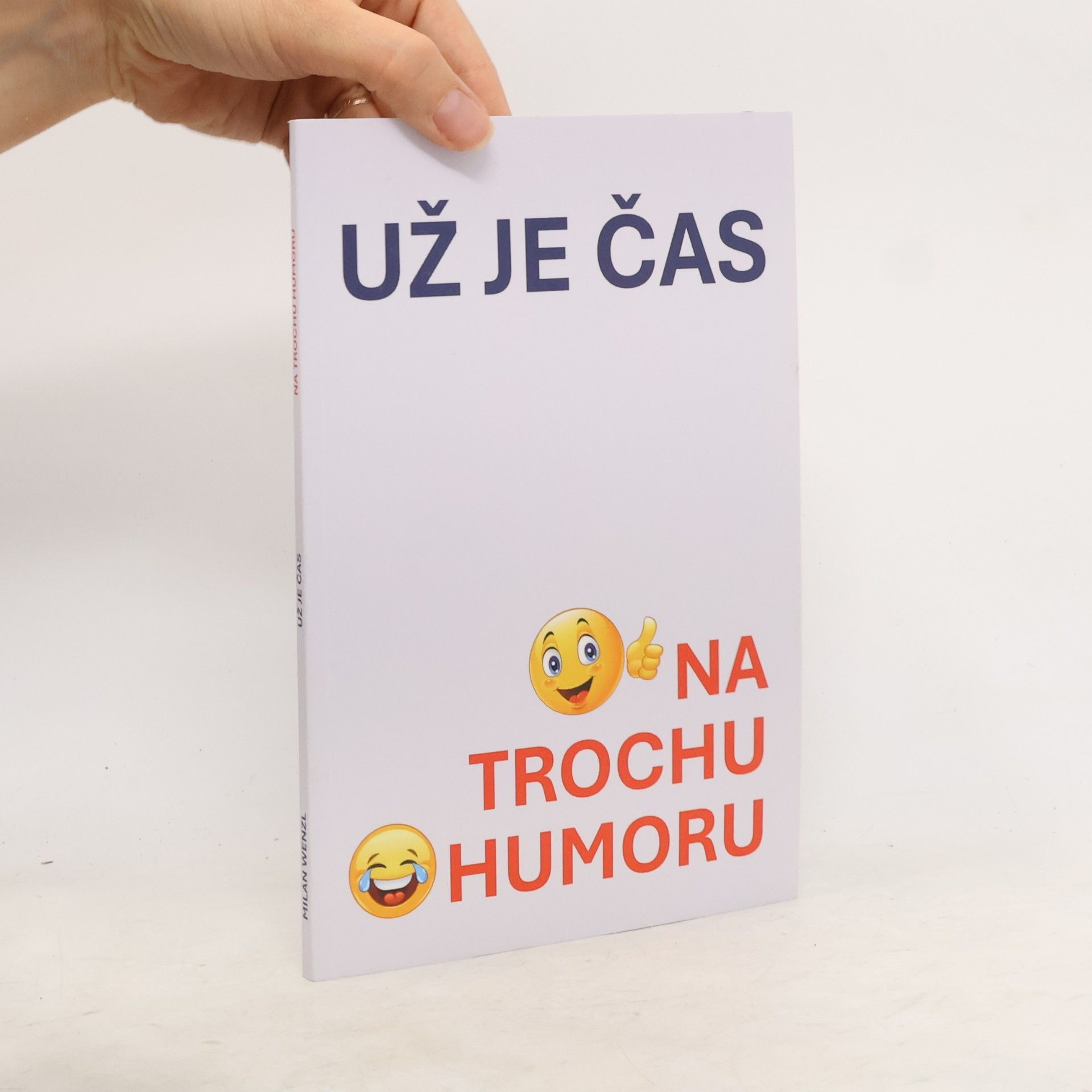 Milan Wenzl Už je čas na trochu humoru