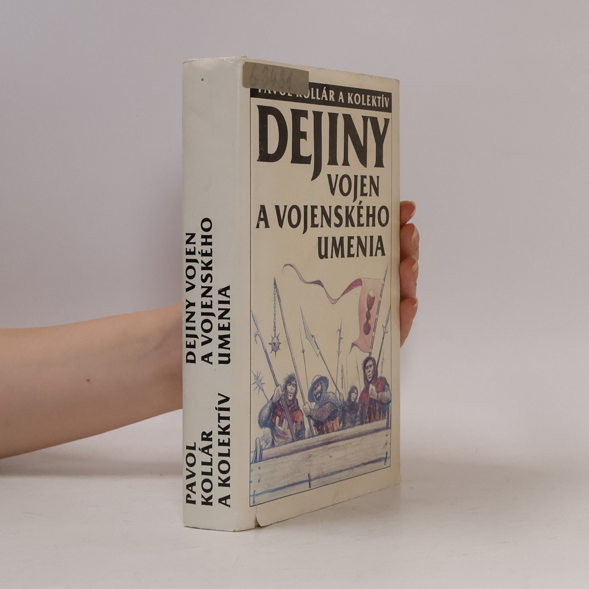 Pavol Kollár Dejiny vojen a vojenského umenia