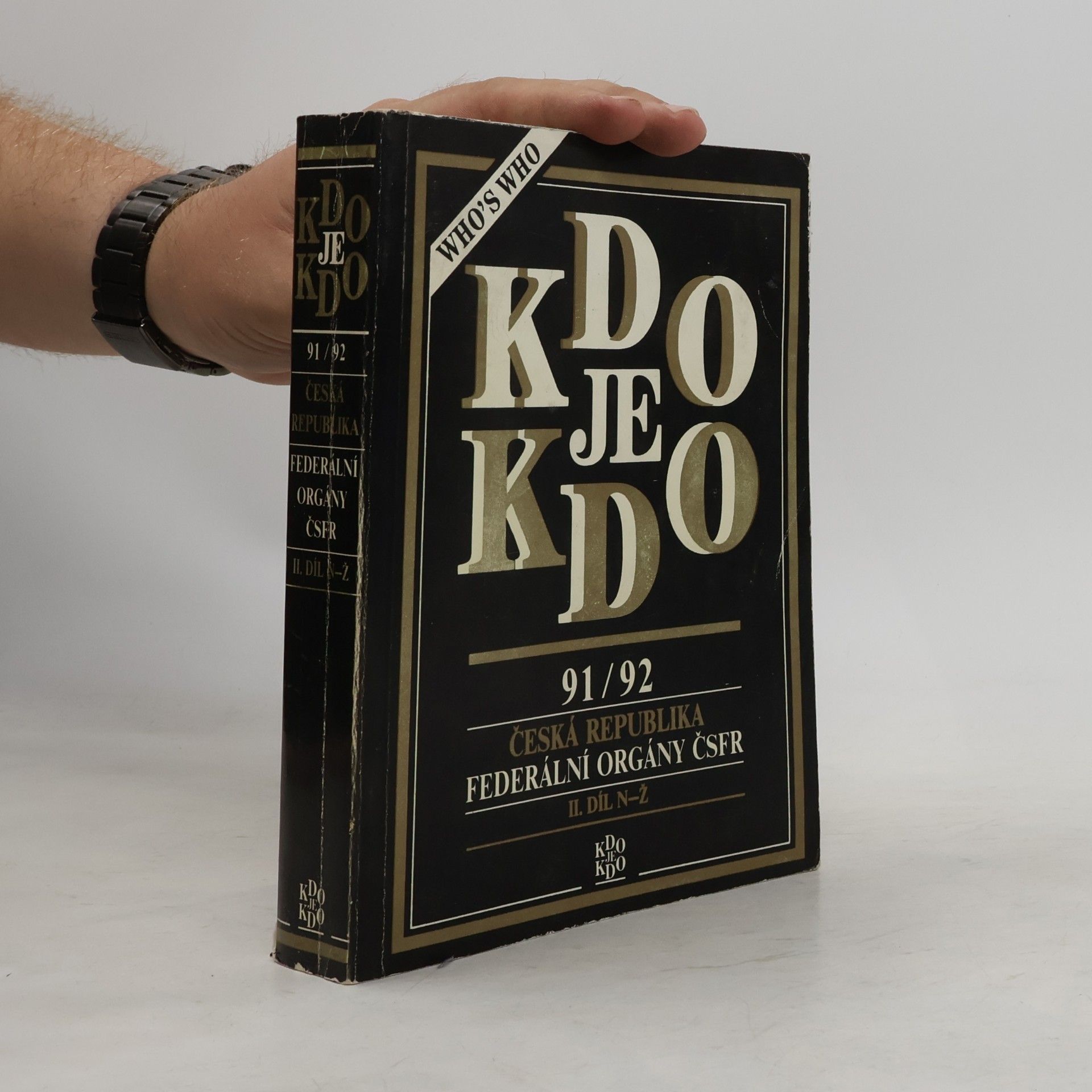 Kolektiv autorů Kdo je kdo 91/92 . Česká republika. Federální orgány ČSFR. II. díl N-Ž