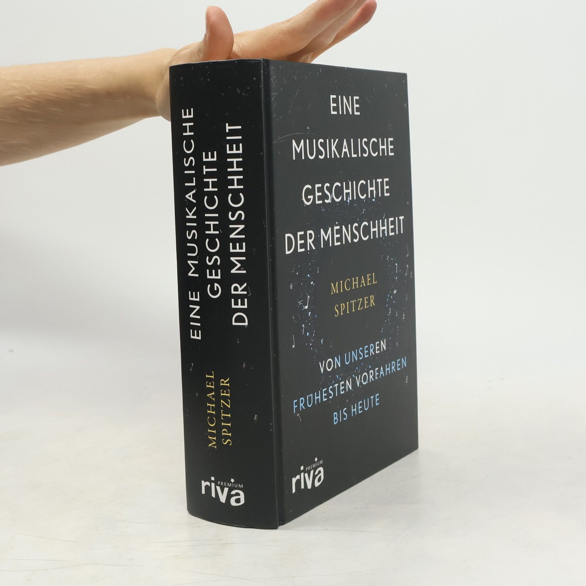 Michael G. Spitzer Eine musikalische Geschichte der Menschheit