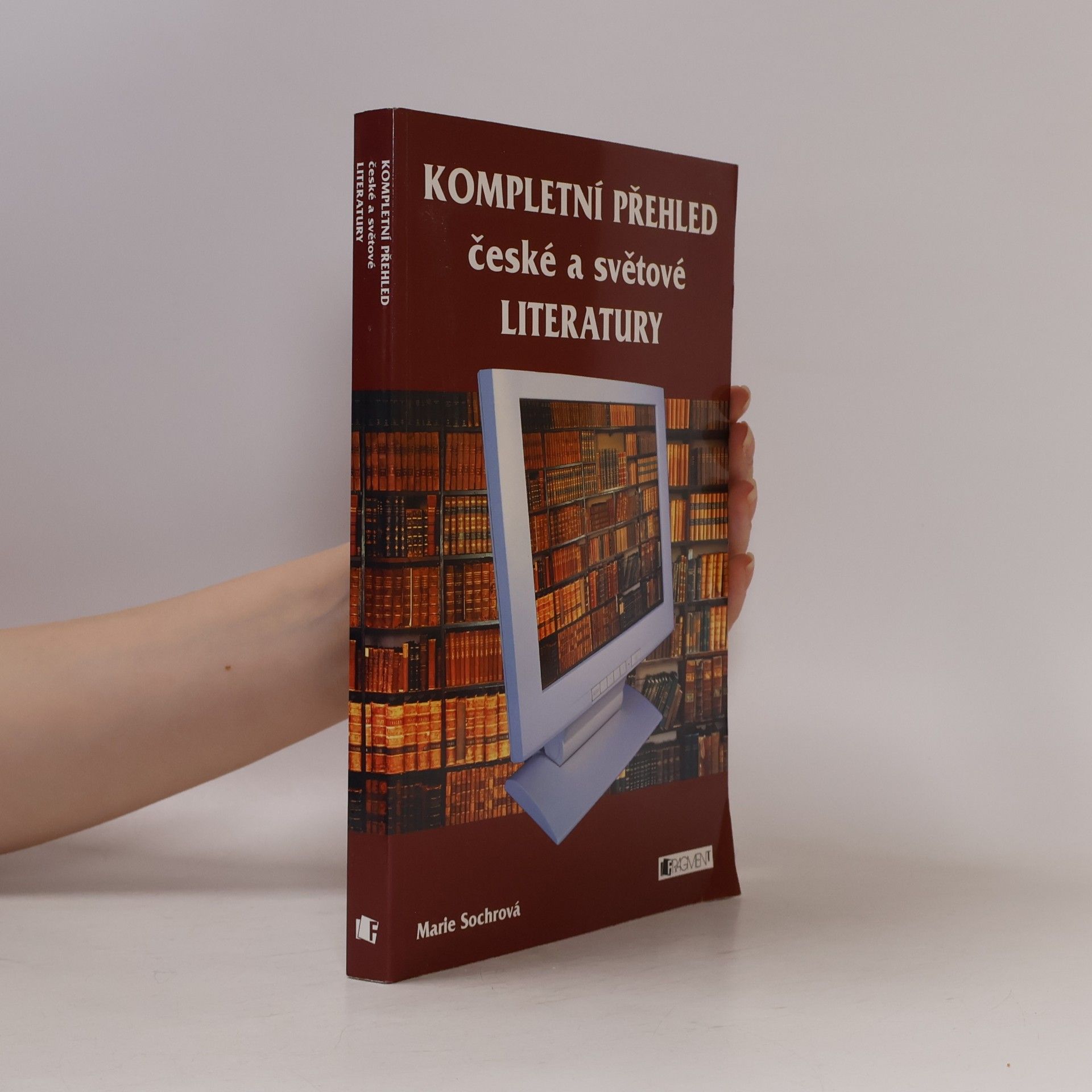 Marie Sochrová Kompletní přehled české a světové literatury