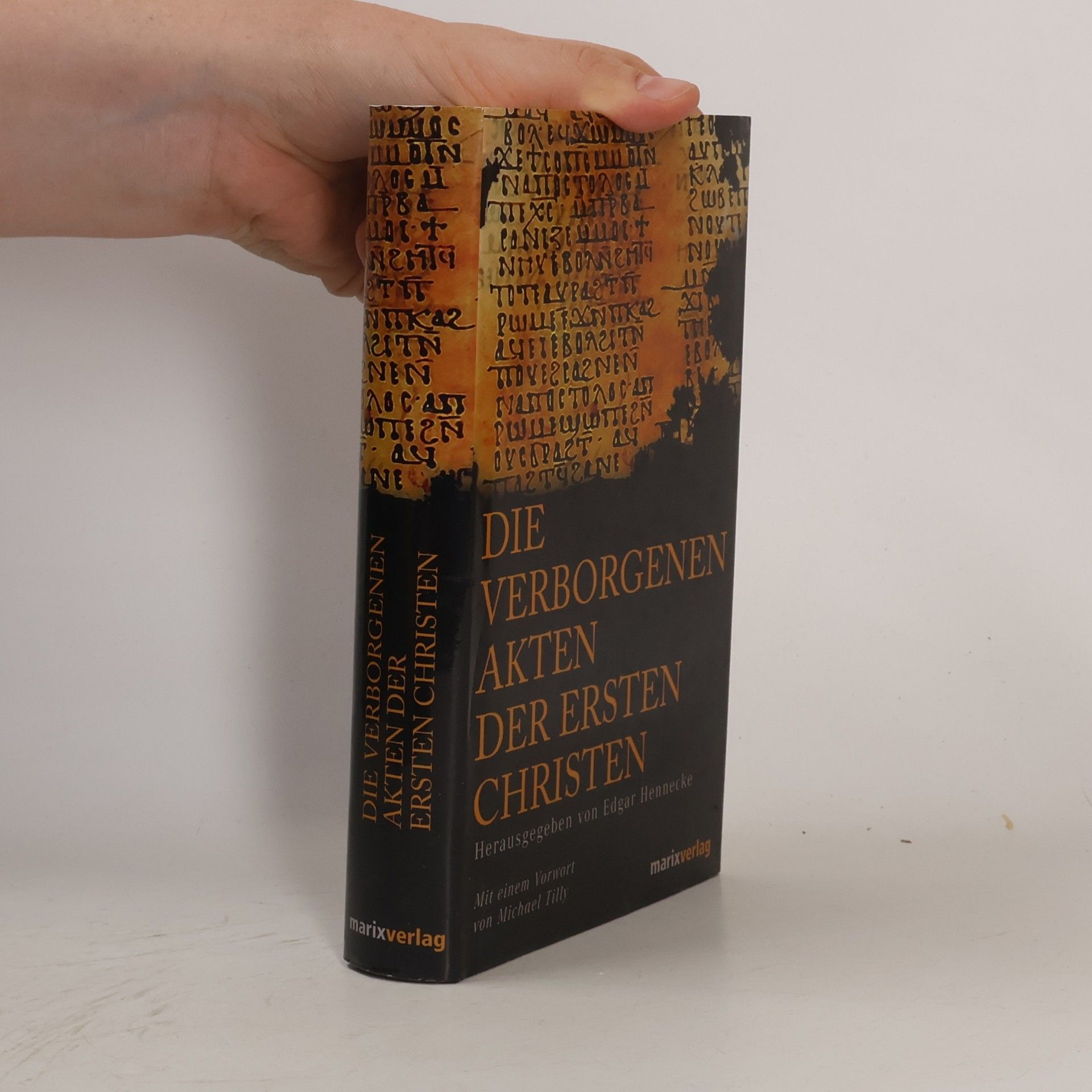 Edgar Hennecke Die verborgenen Akten der ersten Christen