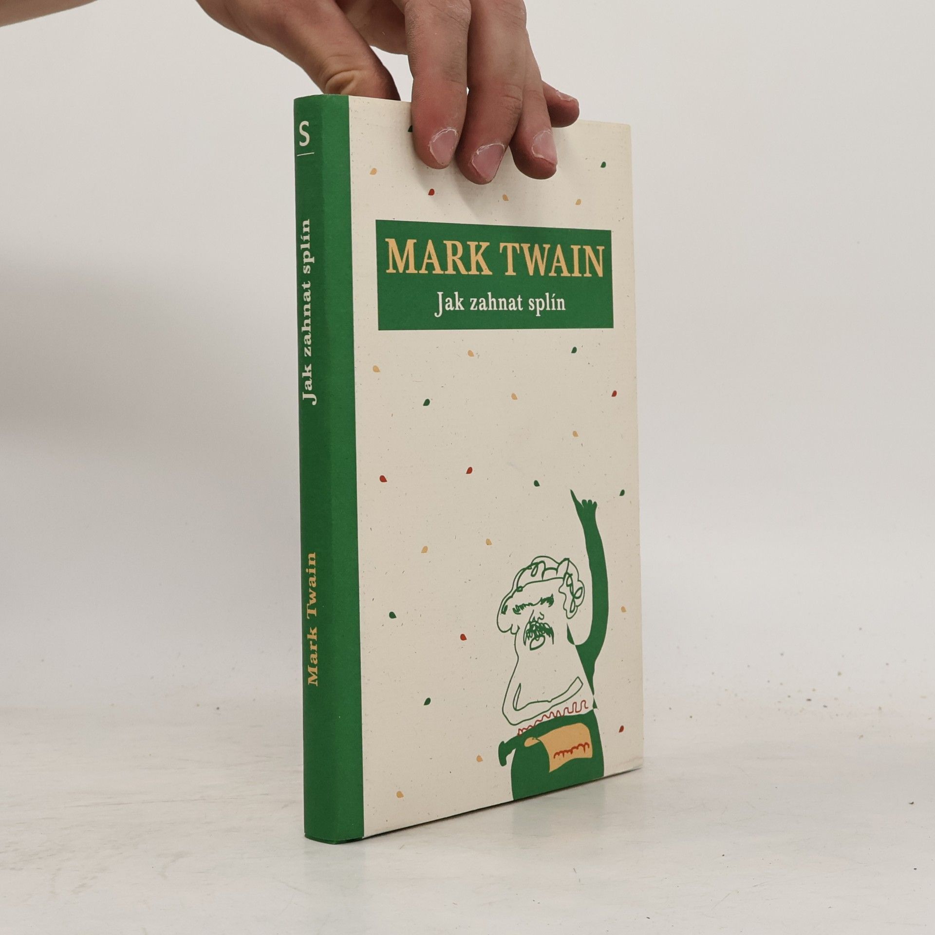 Mark Twain Jak zahnat splín