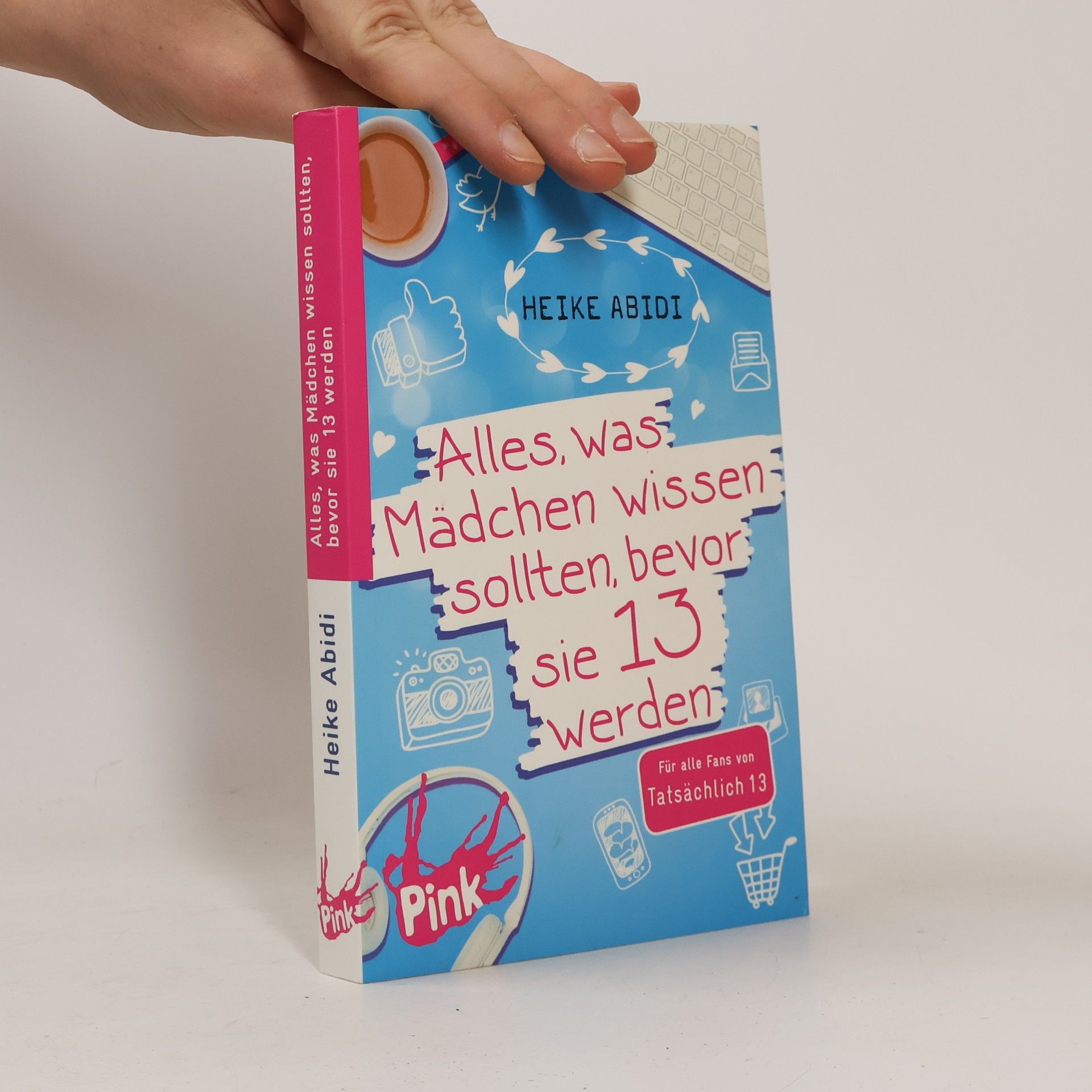 Alles, was Mädchen wissen sollten, bevor sie 13 werden