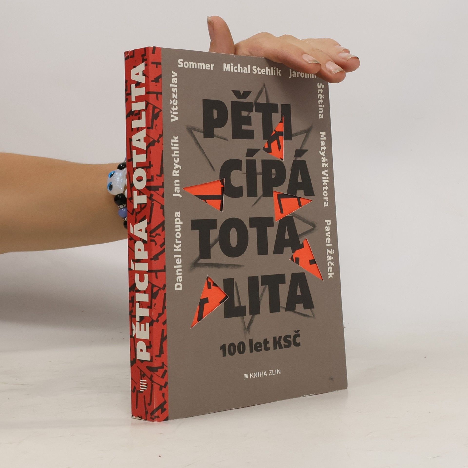 Jan Rychlík Pěticípá totalita: 100 let KSČ v rozhovorech