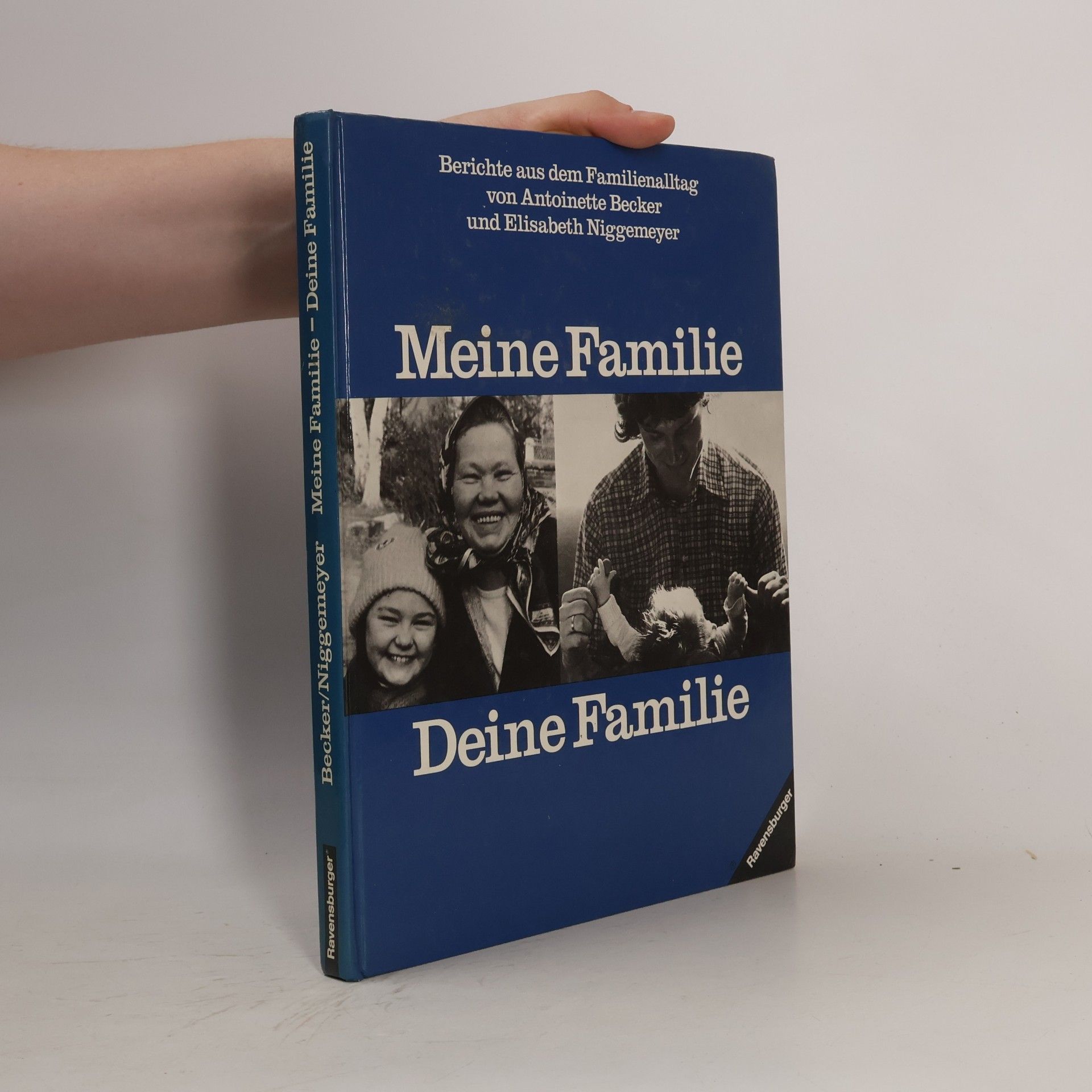Antoinette Becker Meine Familie, deine Familie