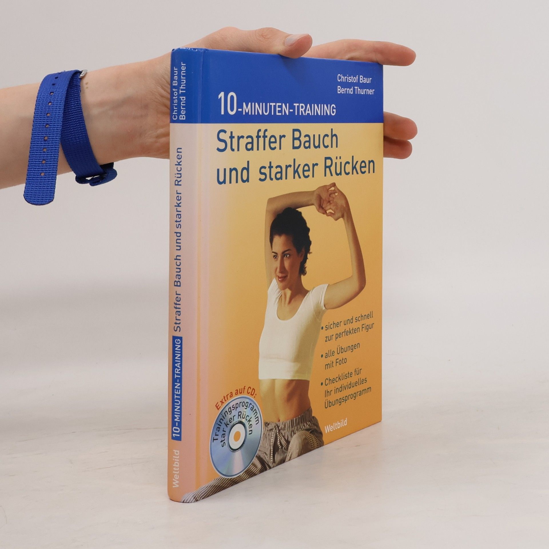 Bernd Thurner Straffer Bauch und starker Rücken. 10-Minuten-Training. Inkl. CD