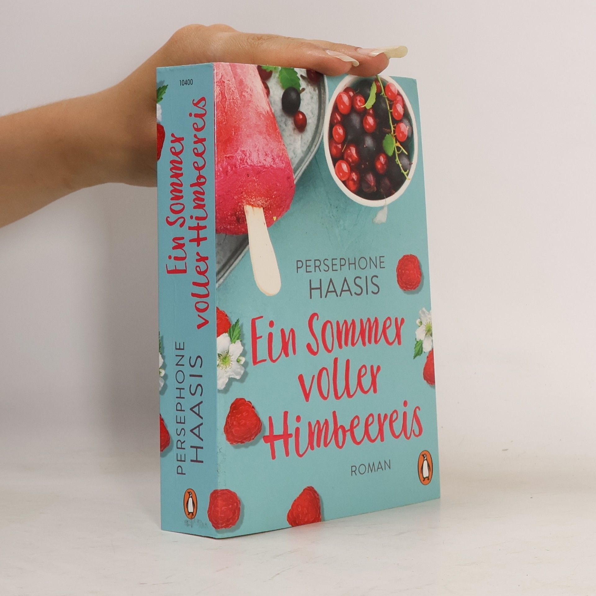 Persephone Haasis Ein Sommer voller Himbeereis