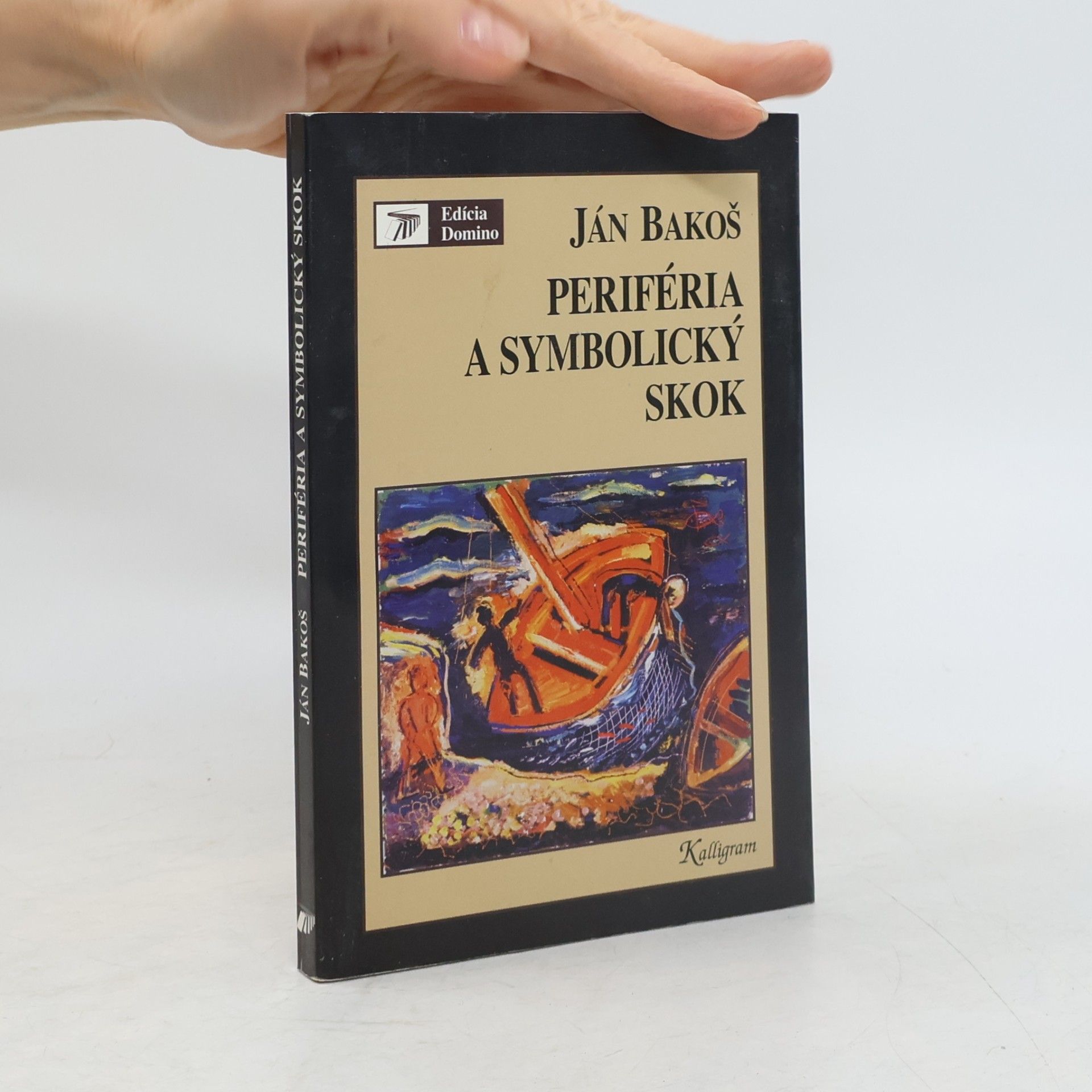 Ján Bakoš Periféria a symbolický skok