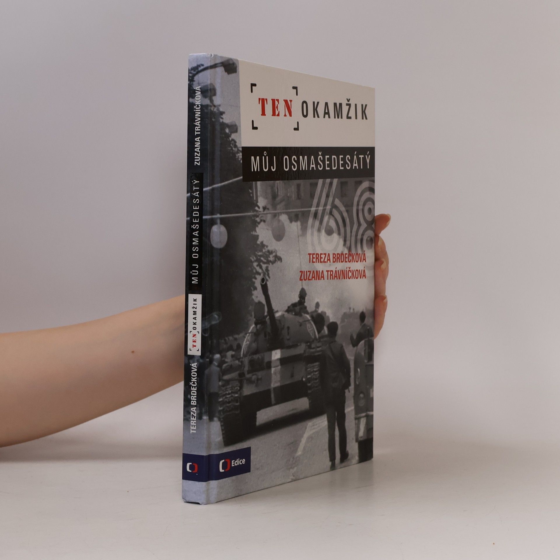 Tereza Brdečková Ten okamžik - Můj osmašedesátý