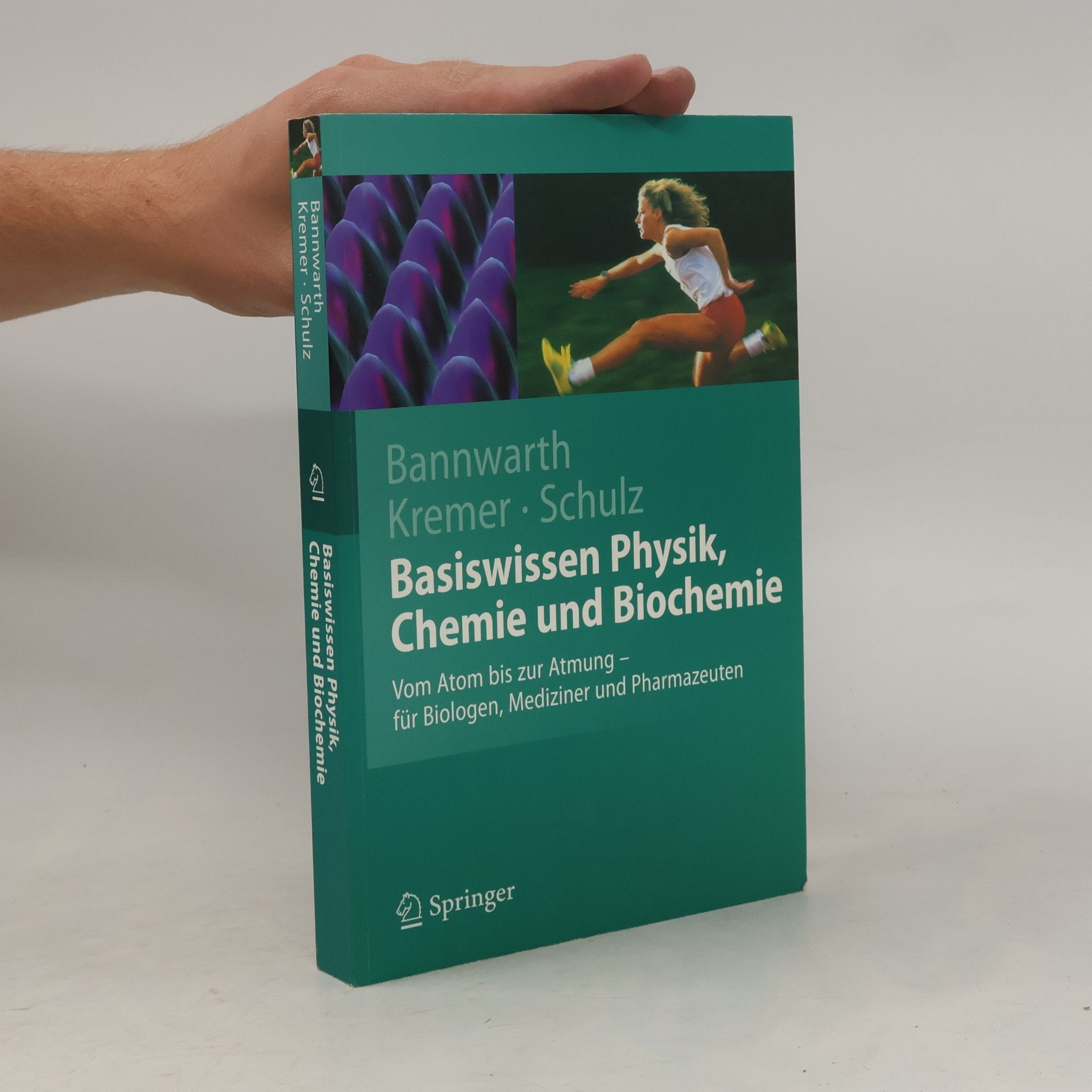 Horst Bannwarth Basiswissen Physik, Chemie und Biochemie