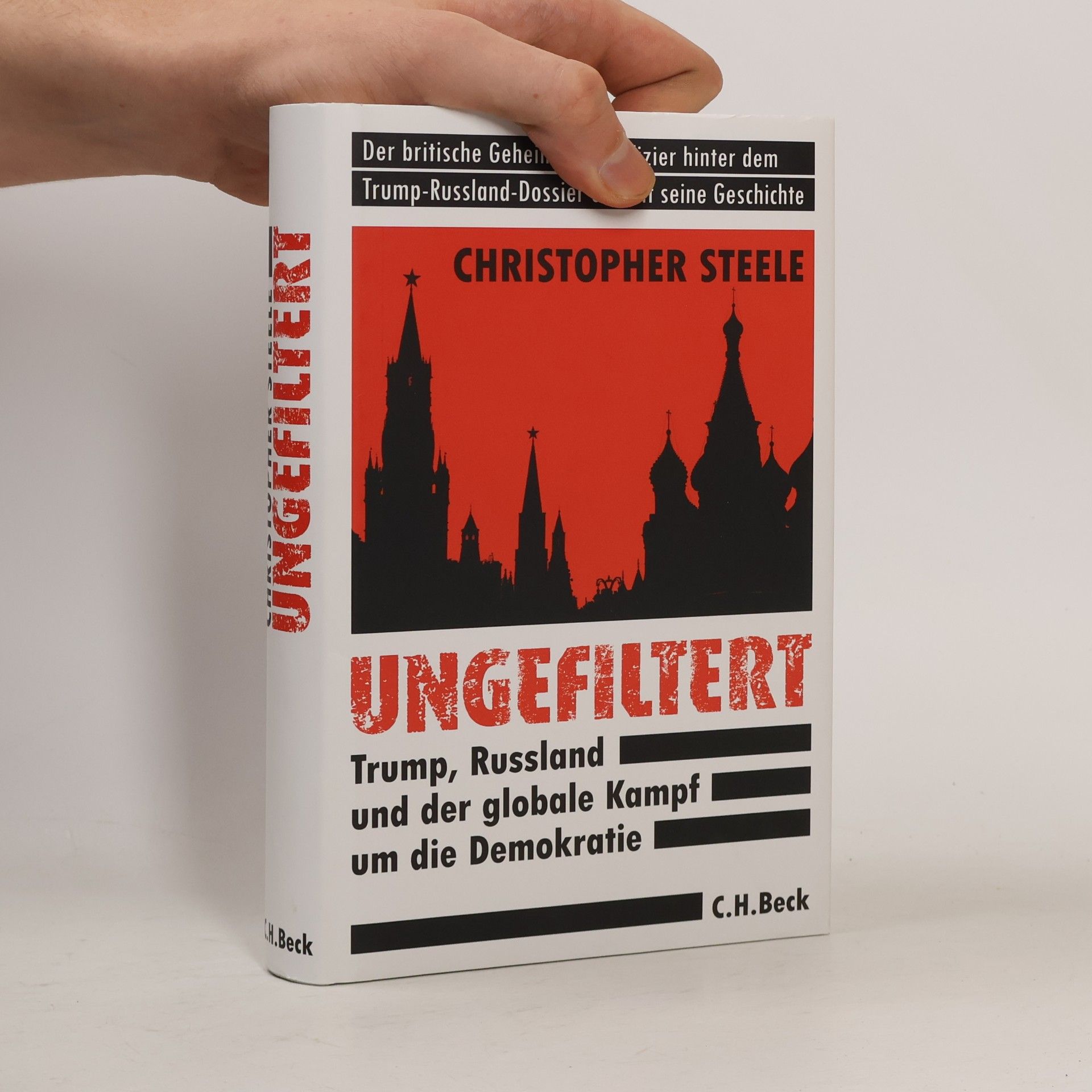 Christopher Steele Ungefiltert