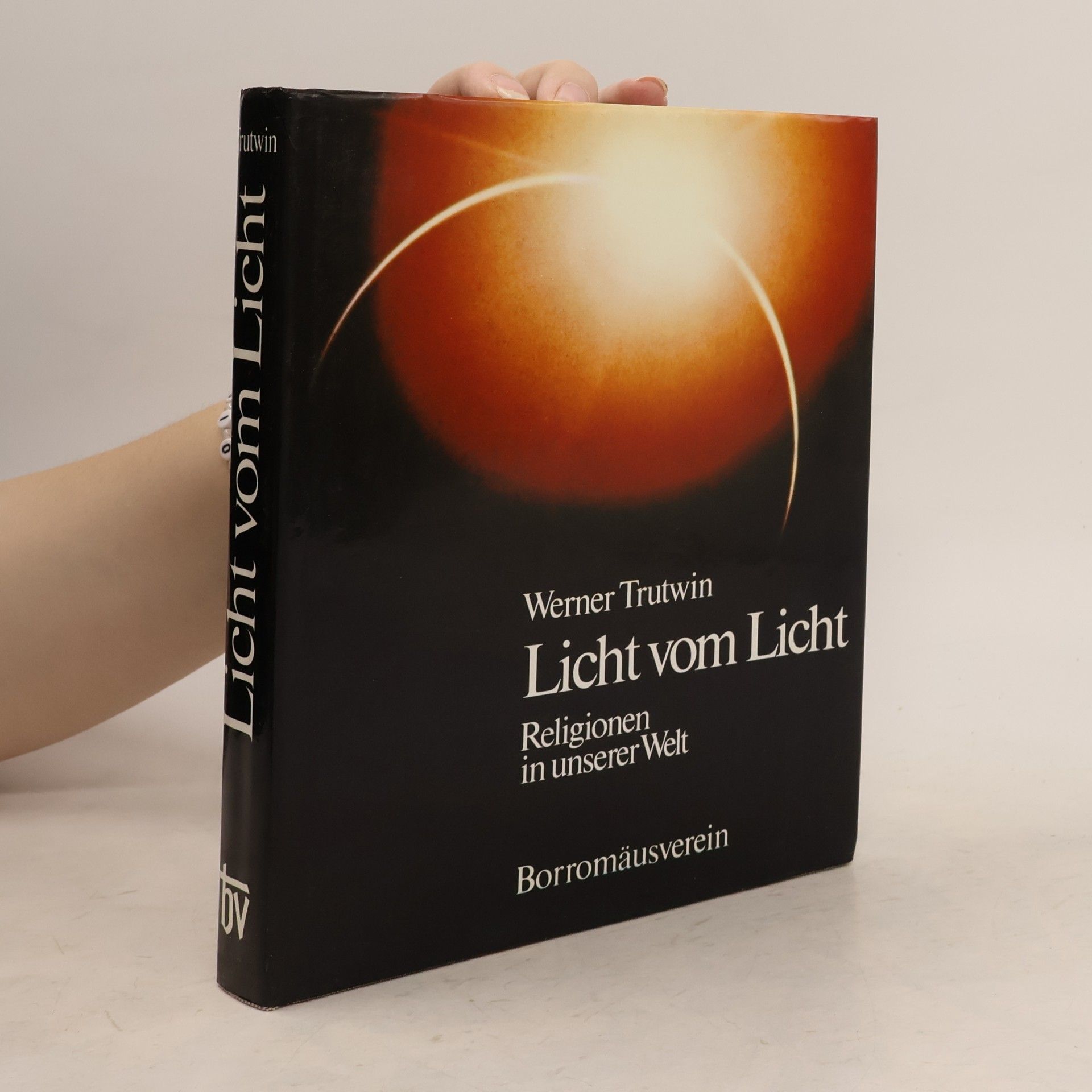 Werner Trutwin Licht vom Licht