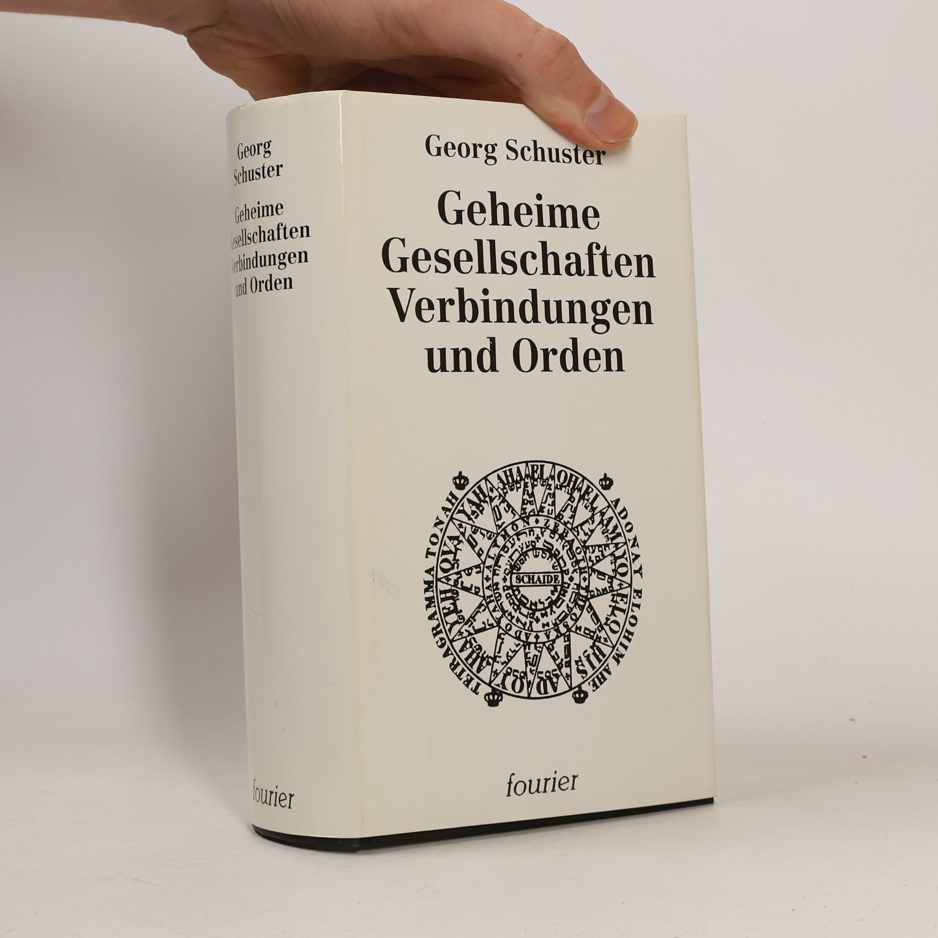 Georg Schuster Geheimen Gesellschaften, Verbindungen und Orden