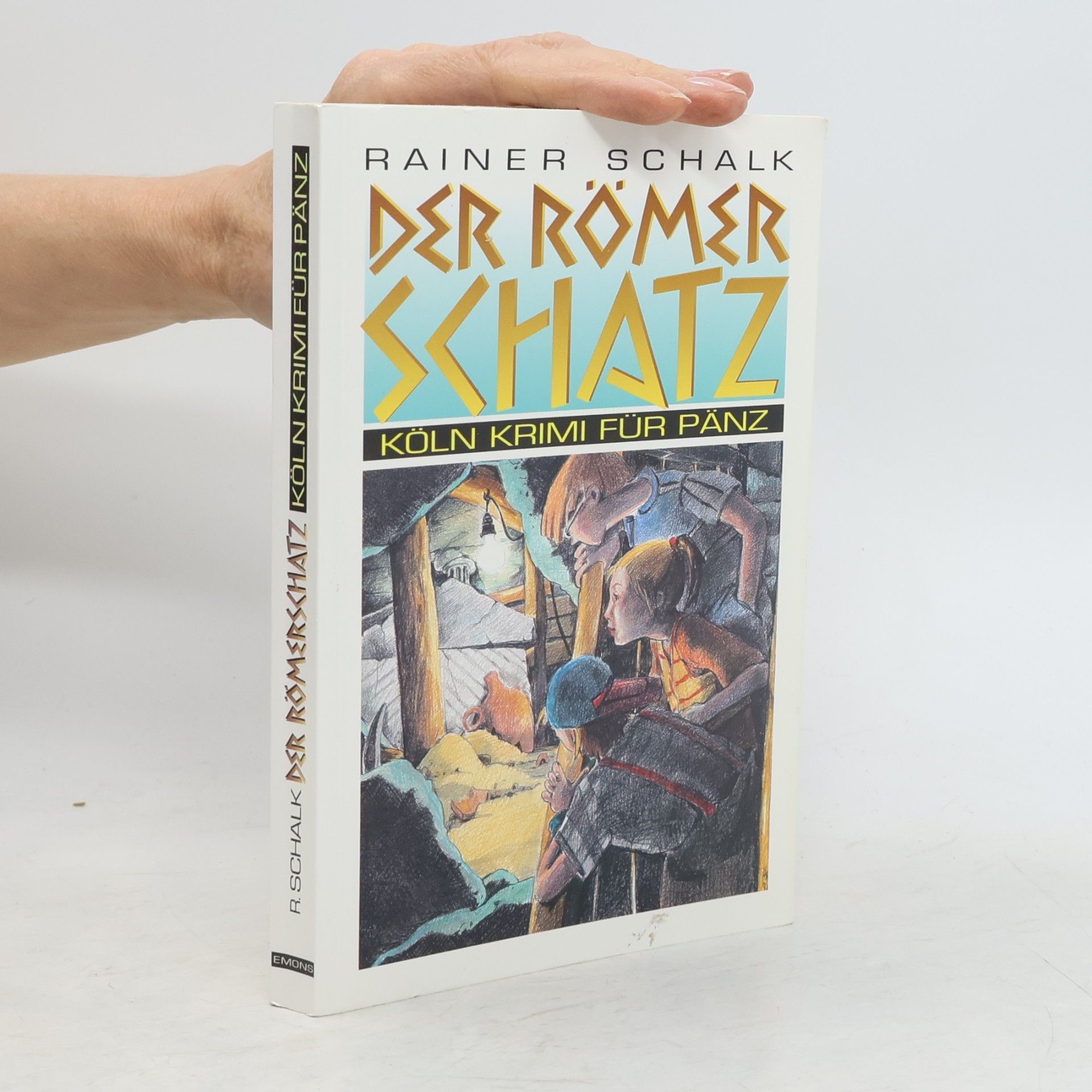Rainer Schalk Der Römerschatz