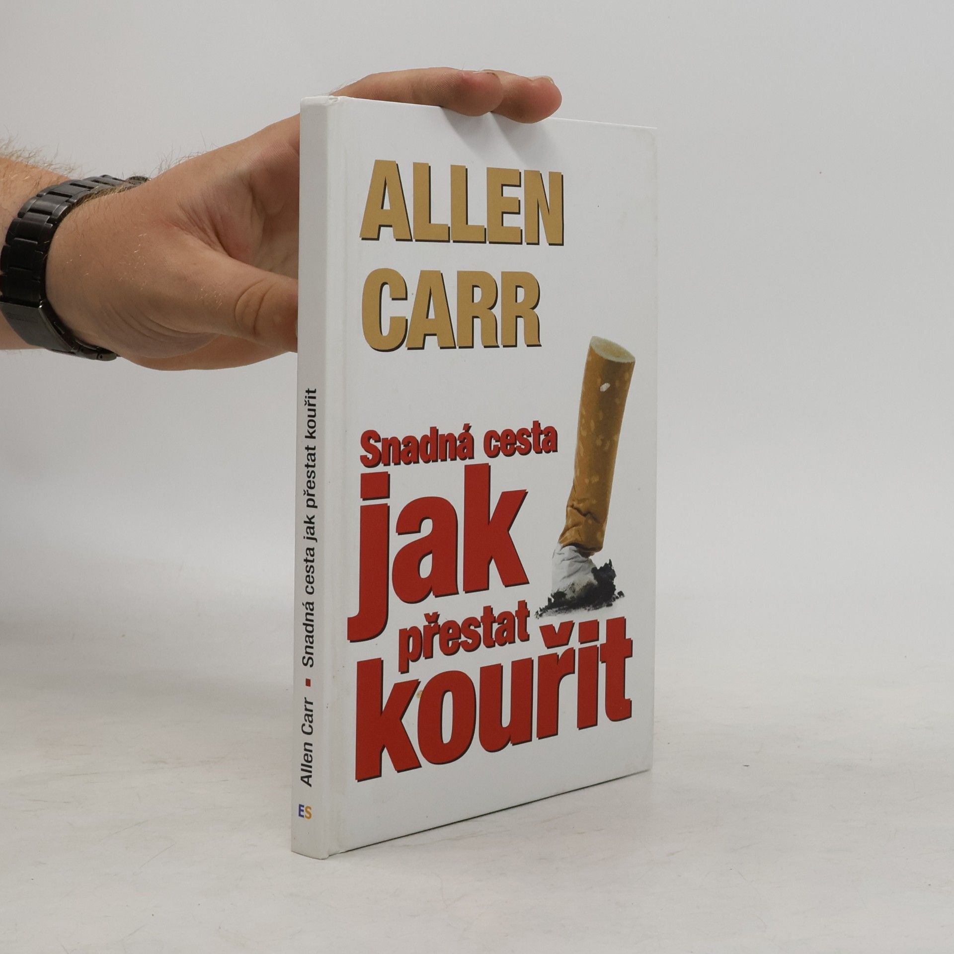 Allen Carr Snadná cesta jak přestat kouřit