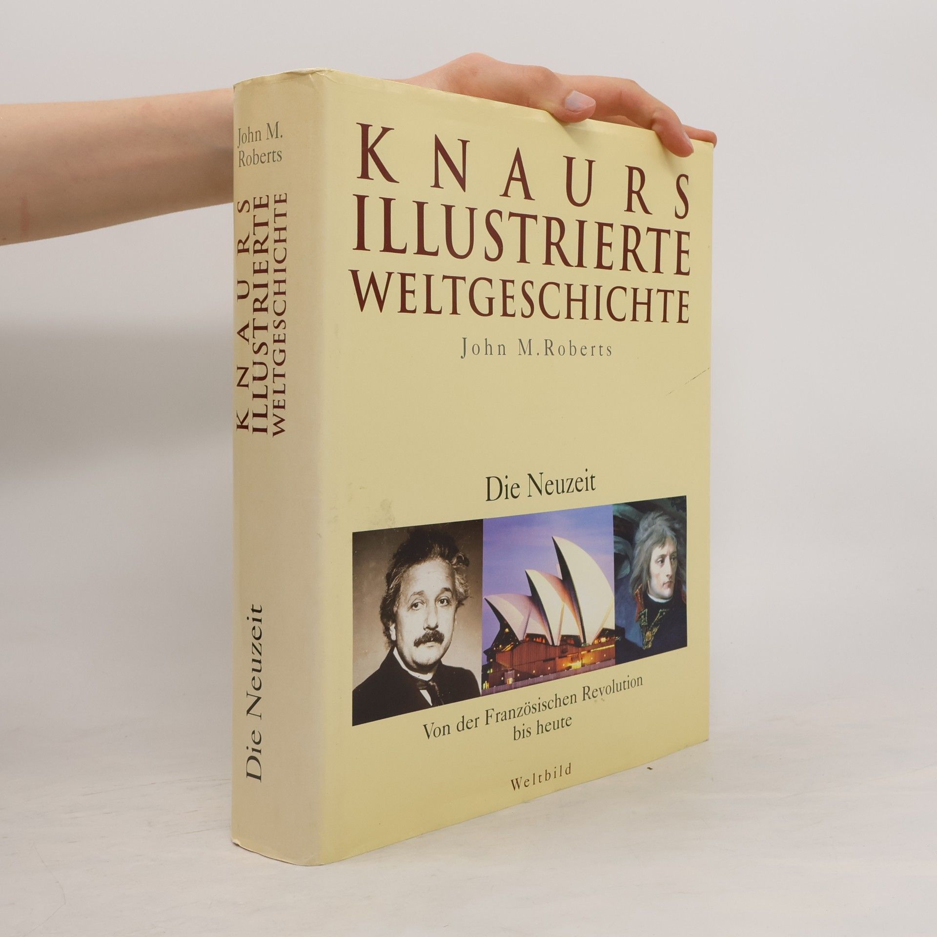 John Morris Roberts Knaurs Illustrierte Weltgeschichte. Die Neuzeit