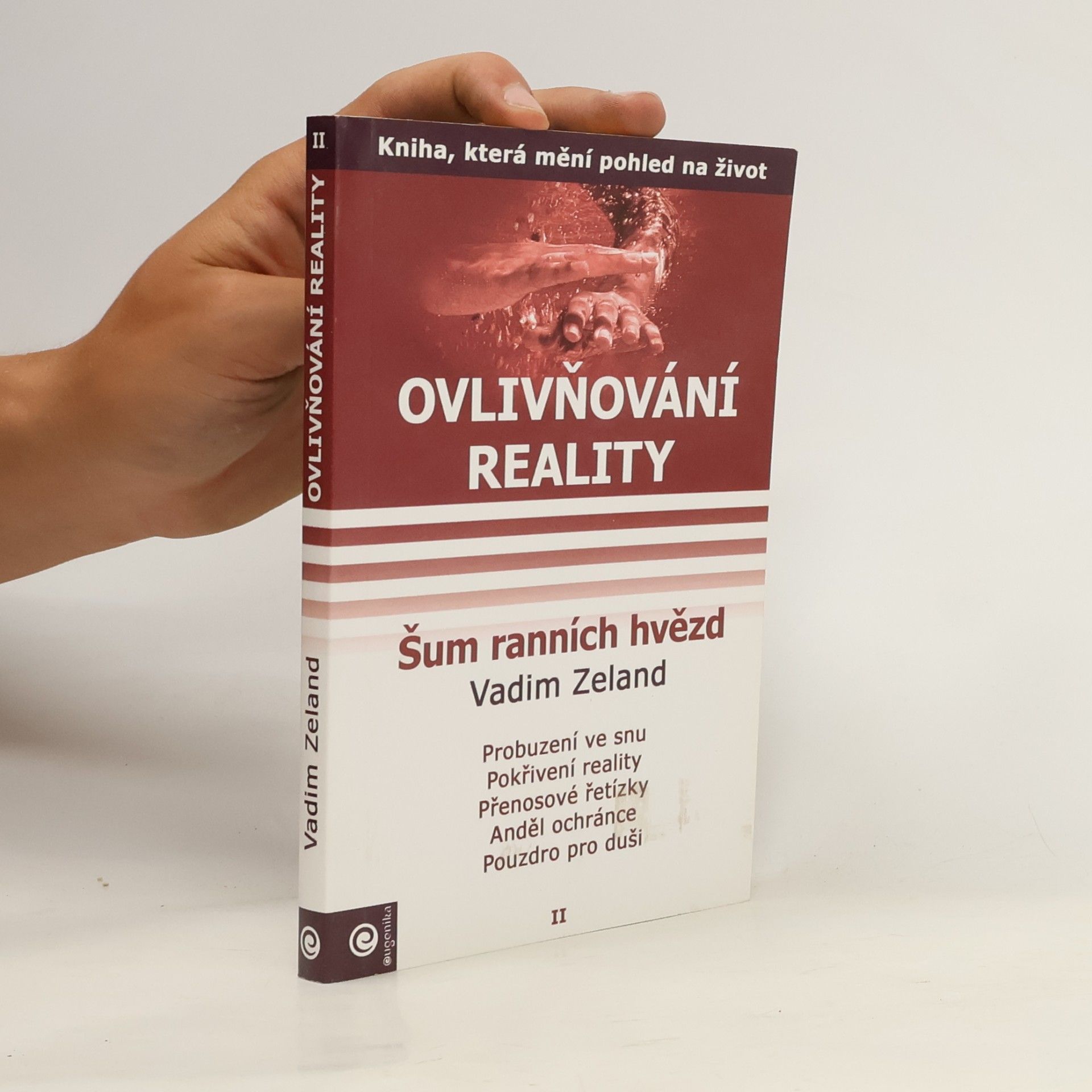 Vadim Zeland Ovlivňování reality, Díl II. Šum ranních hvězd