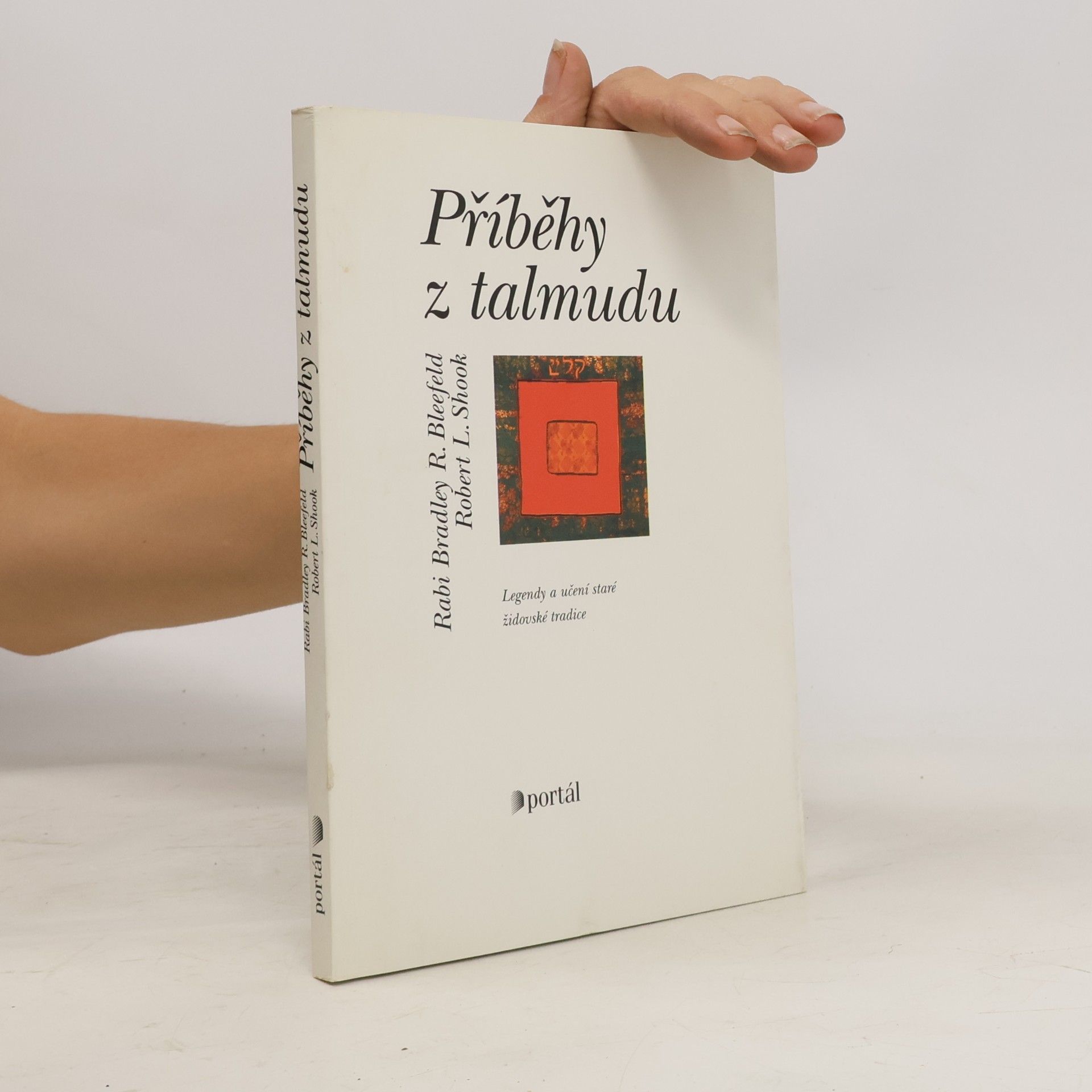 Robert L. Shook Příběhy z talmudu. Legendy a ponaučení ze staré židovské literární tradice