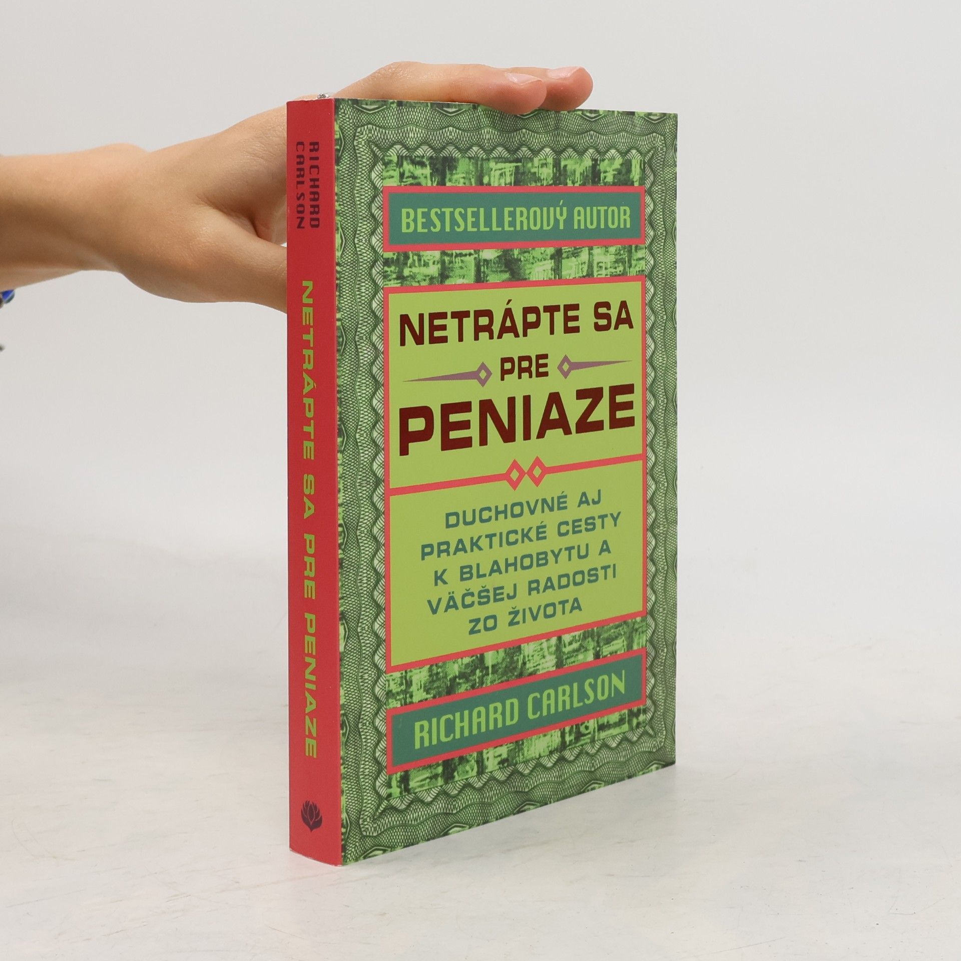 Richard Carlson Netrápte sa pre peniaze
