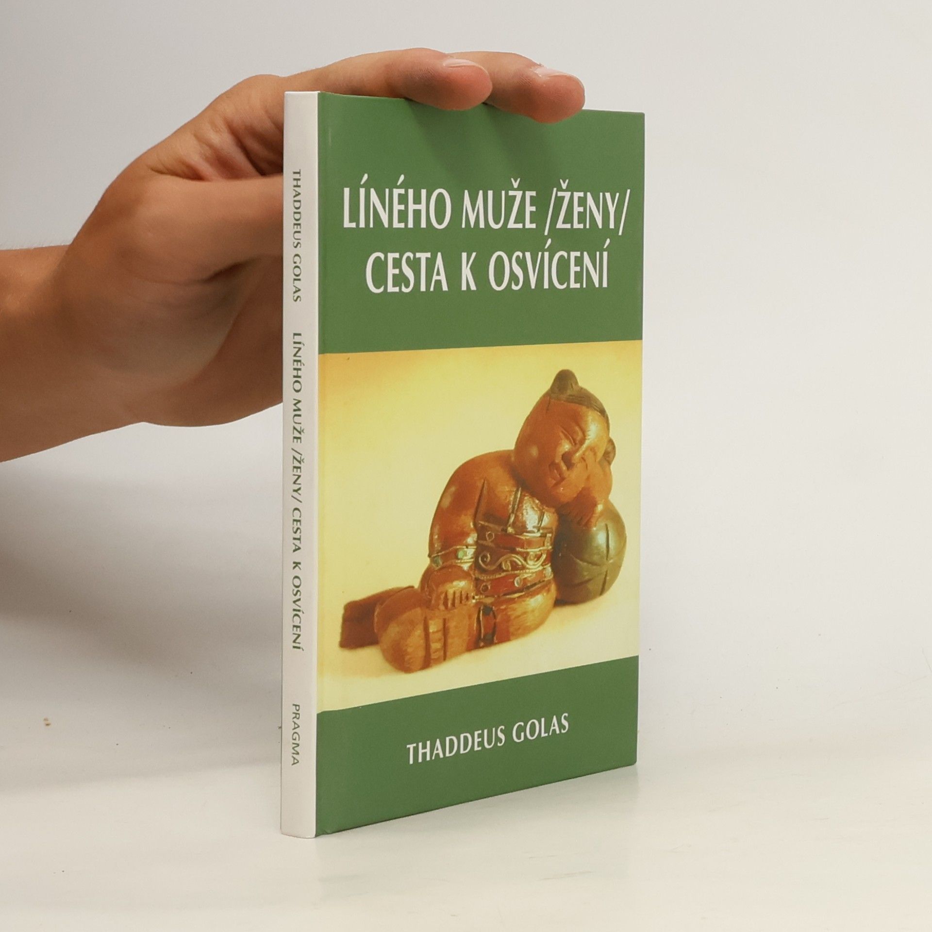 Thaddeus Golas Líného muže (ženy) cesta k osvícení