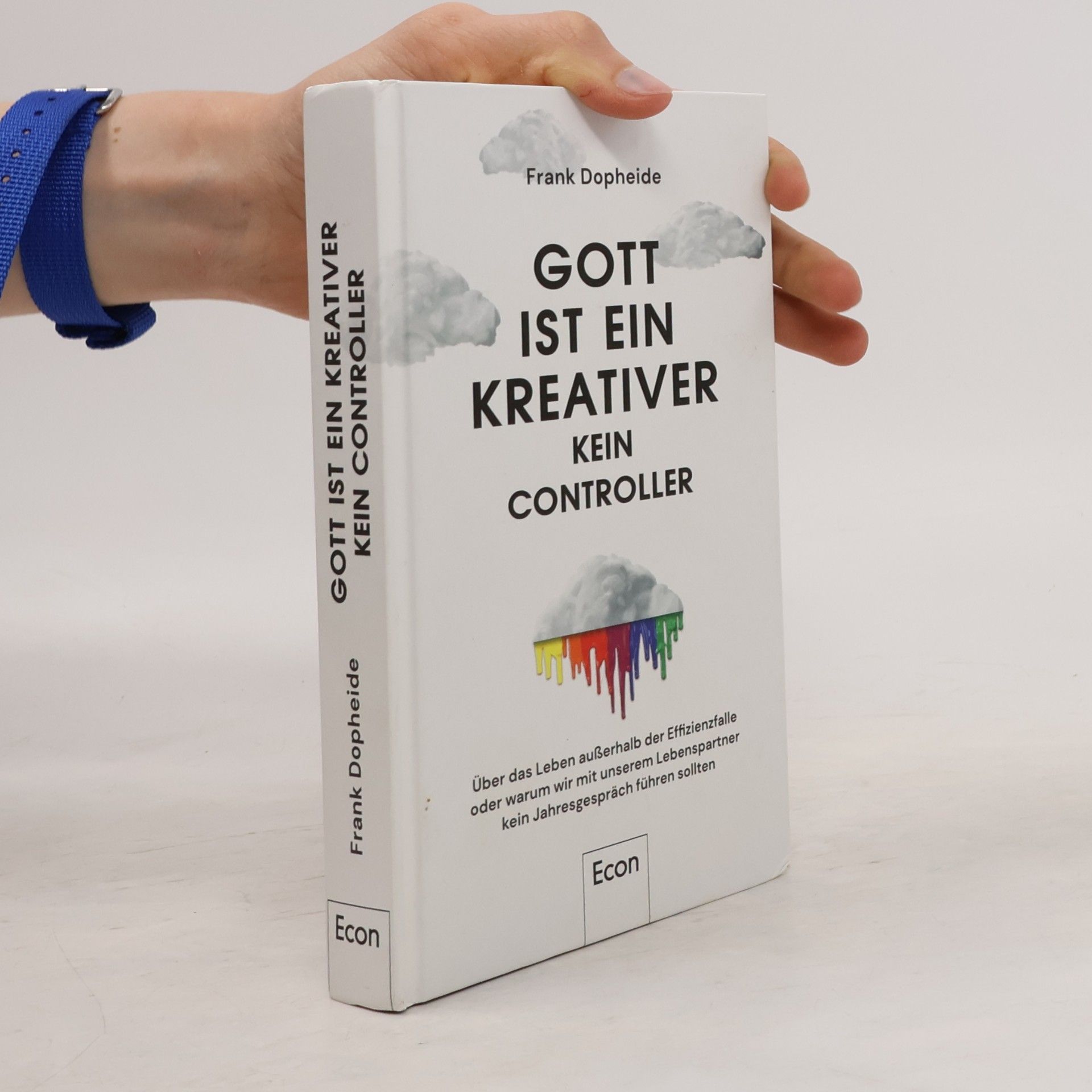 Frank Dopheide Gott ist ein Kreativer - kein Controller