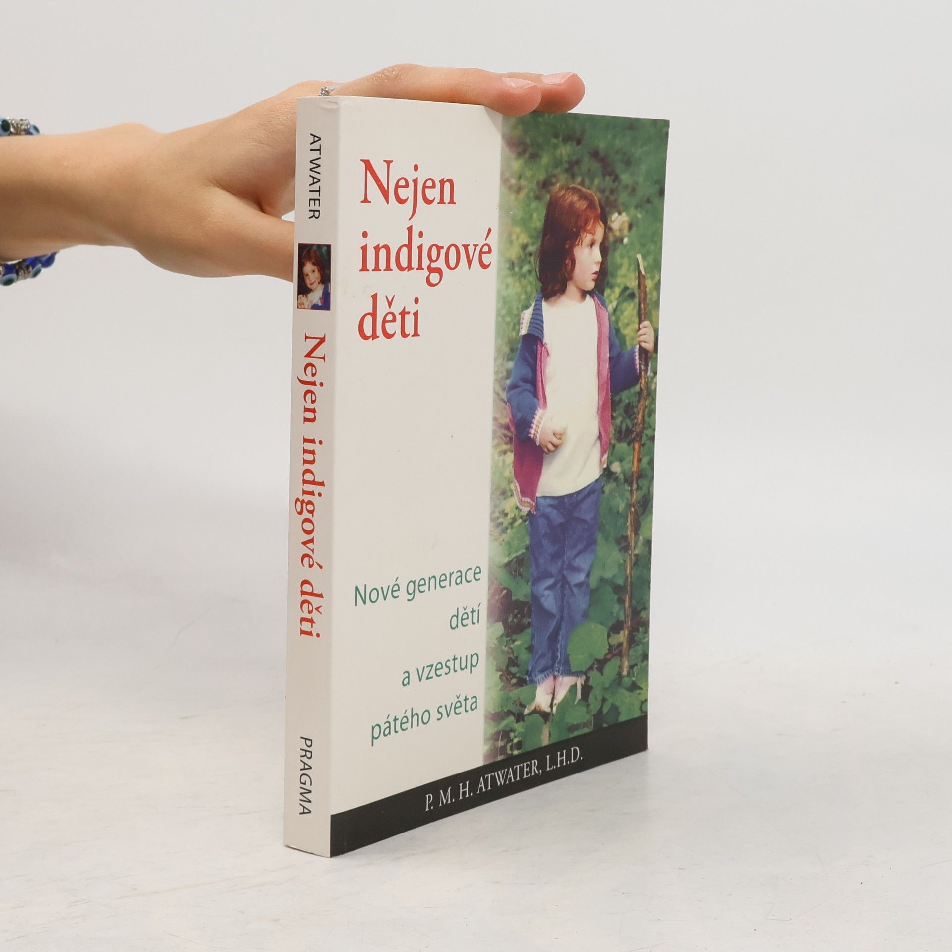 Nejen indigové děti. Nová generace dětí a vzestup pátého světa