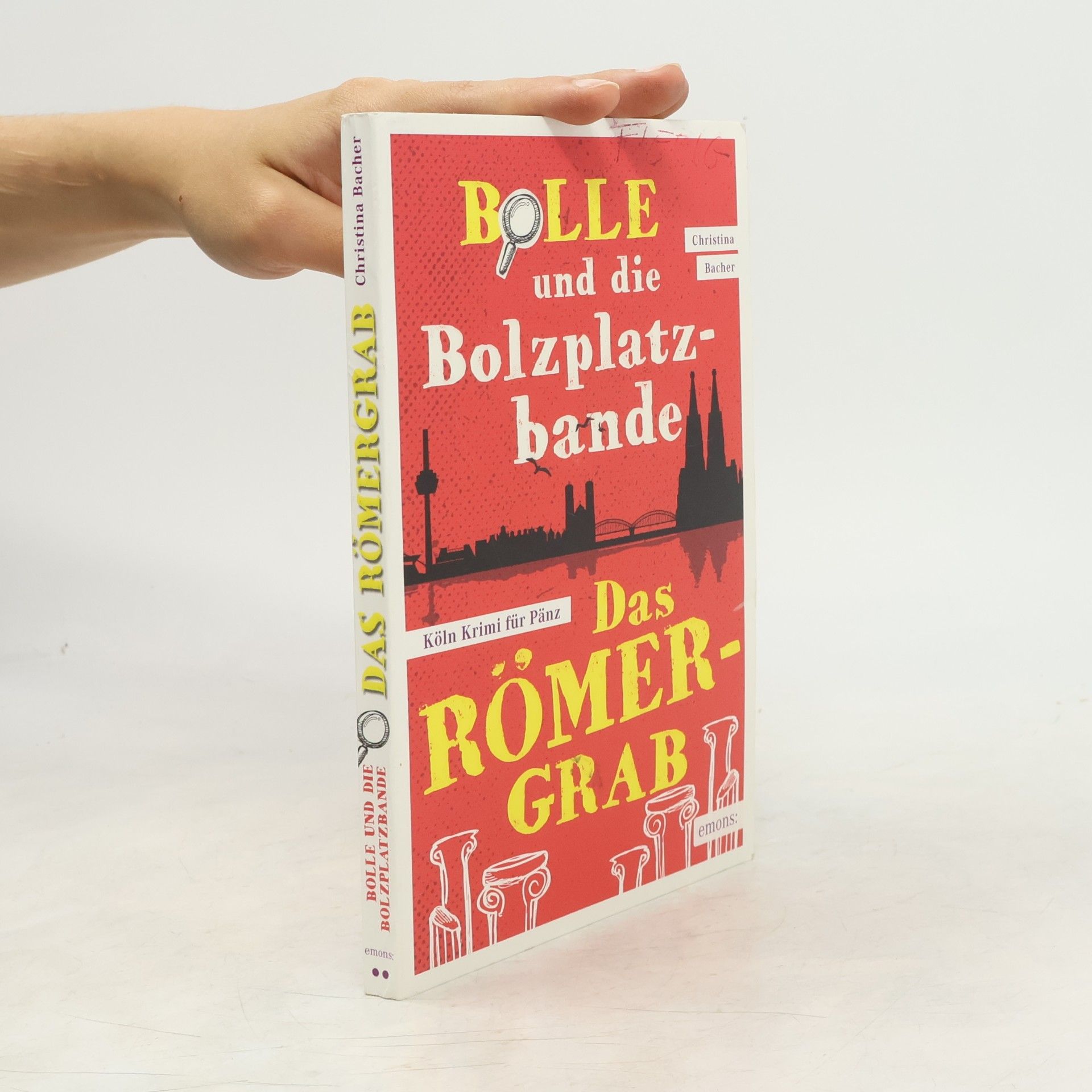 Christina Bacher Bolle und die Bolzplatzbande: Das Römergrab
