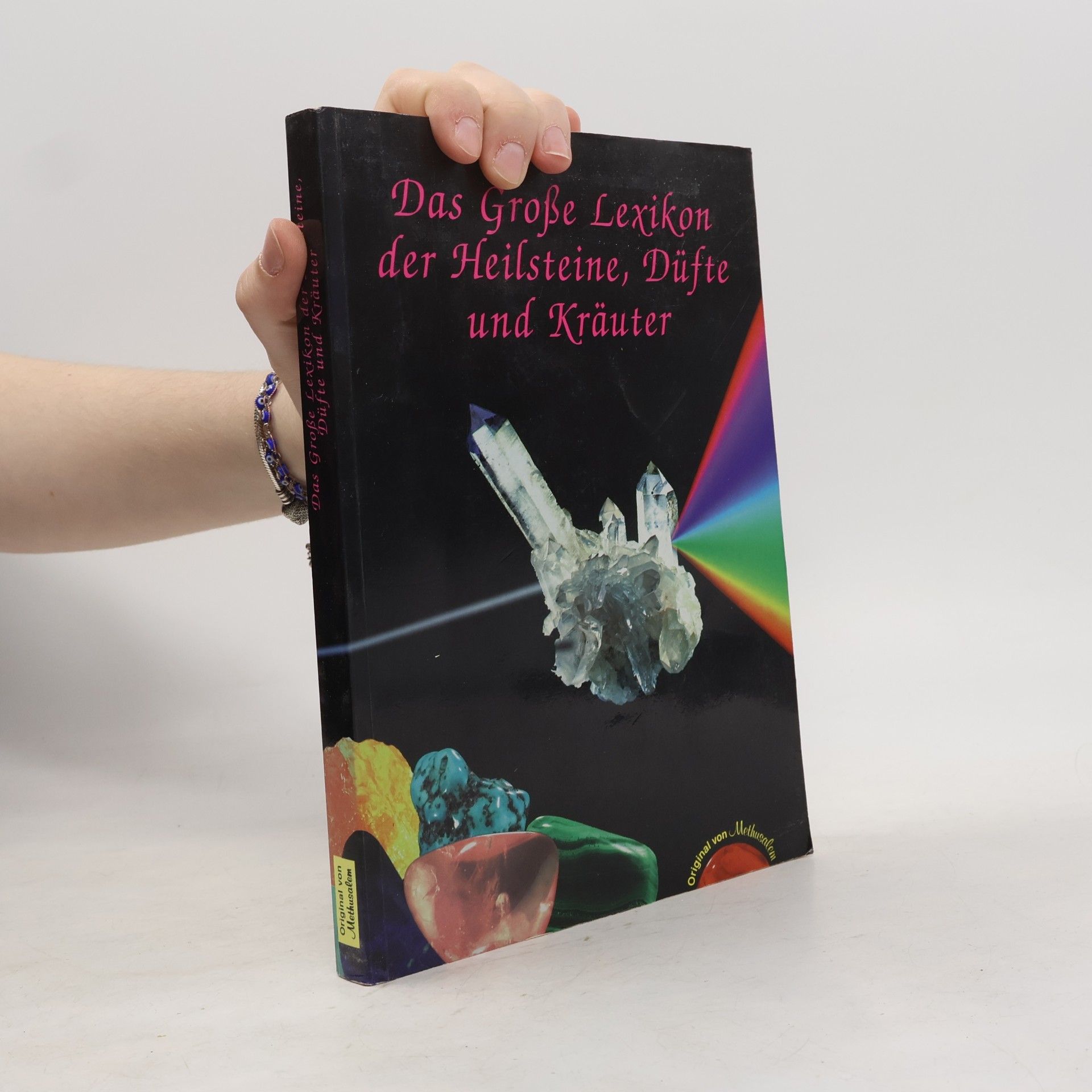 Autorenkollektiv Das große Lexikon der Heilsteine, Düfte und Kräuter