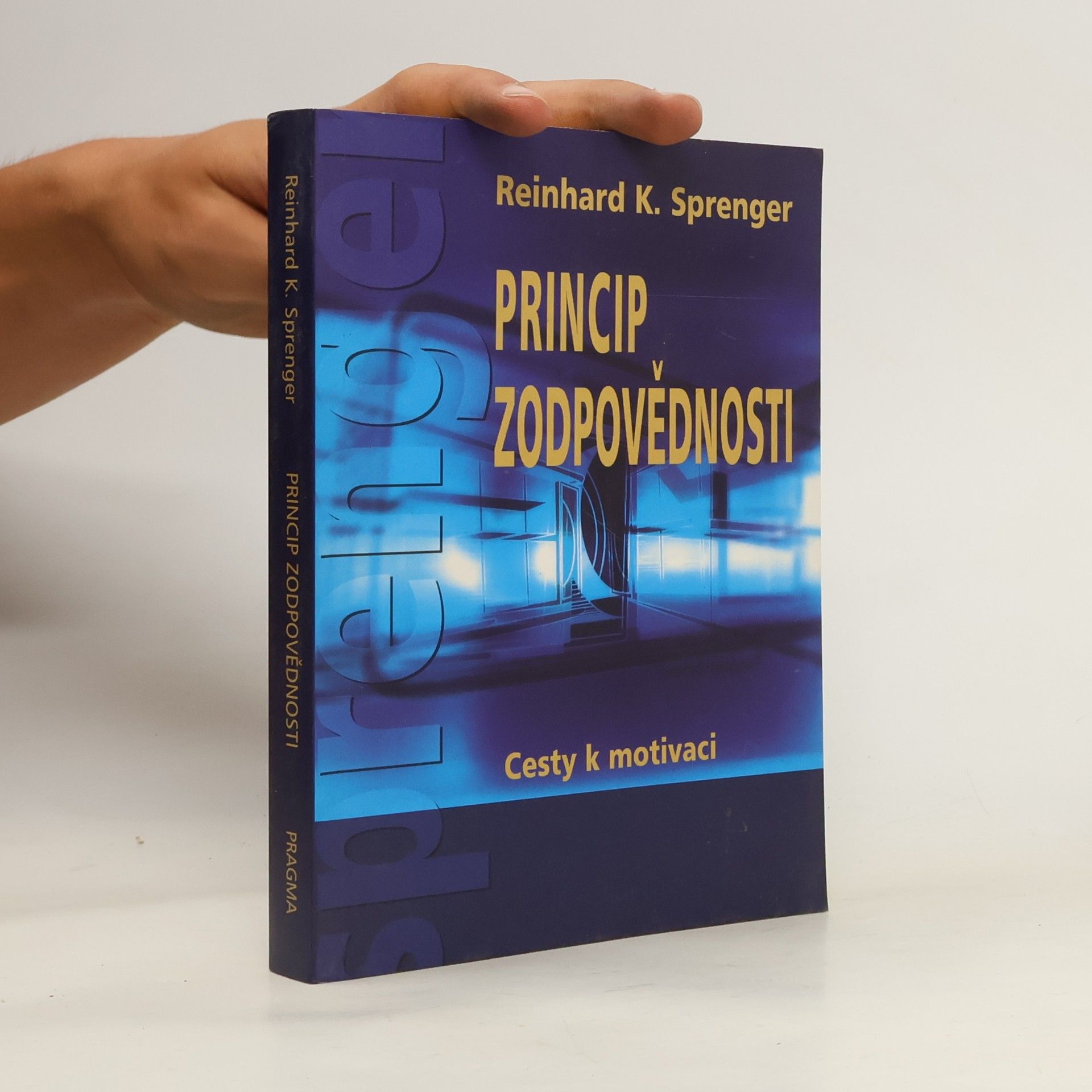Reinhard Sprenger Princip zodpovědnosti