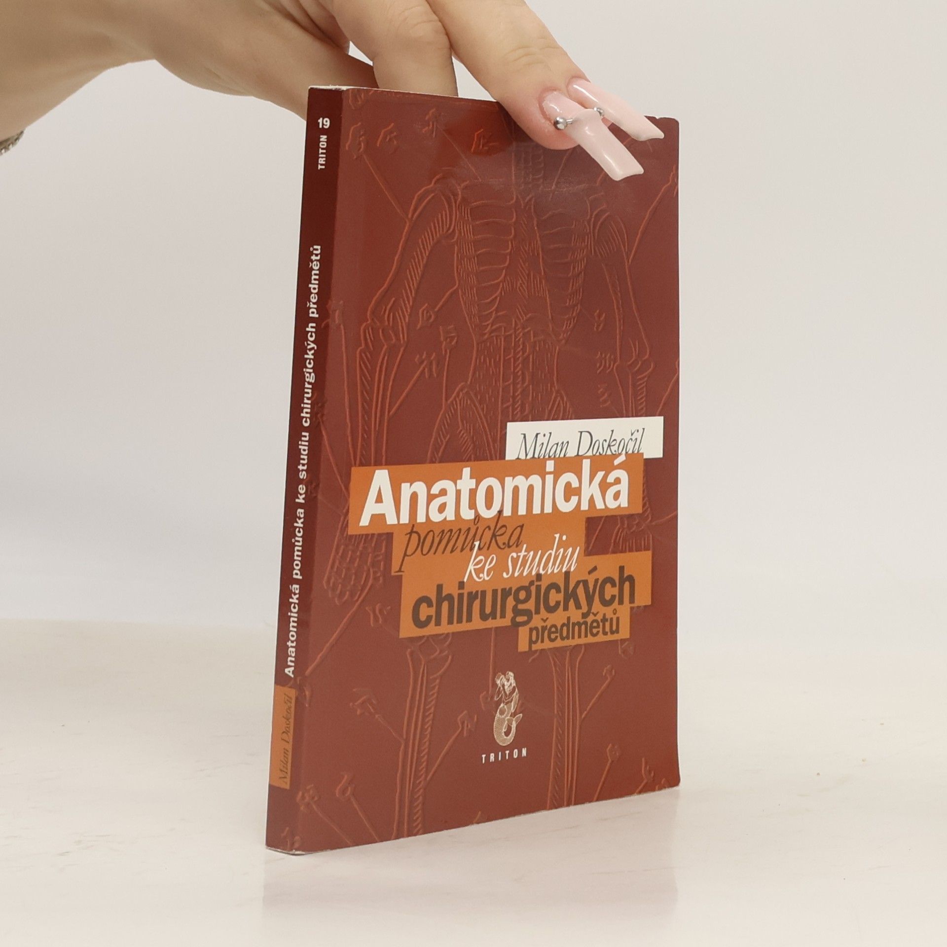 Milan Doskočil Anatomická pomůcka ke studiu chirurgických předmětů