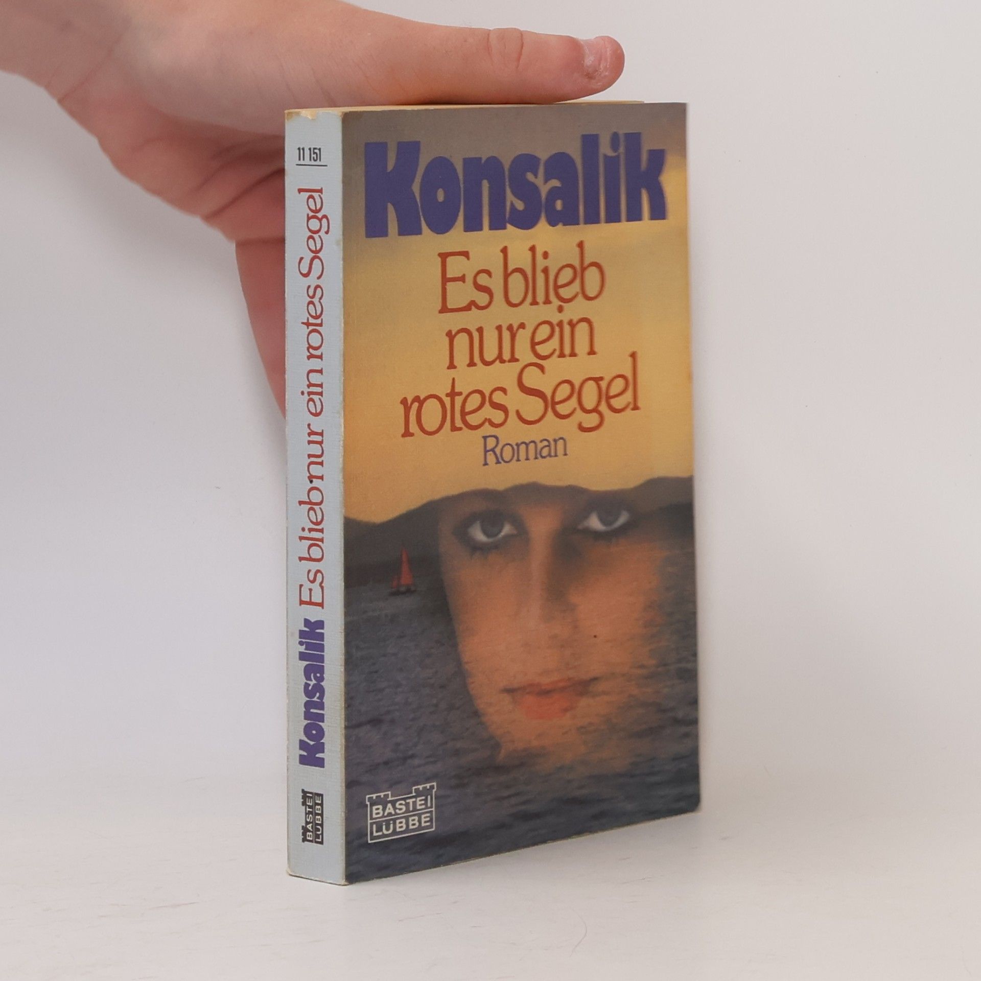 Heinz Günther Konsalik Es blieb nur ein rotes Segel
