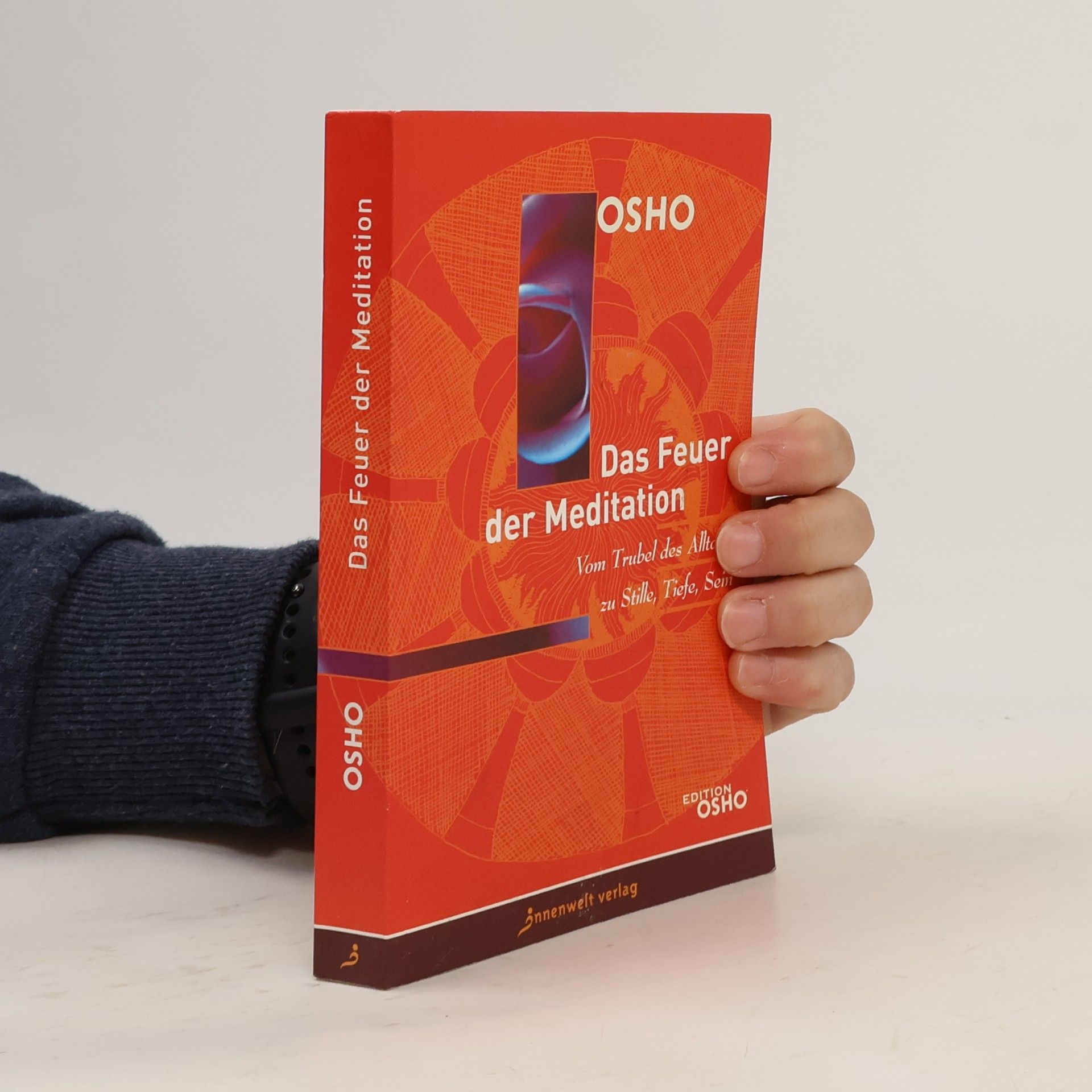 Osho Das Feuer der Meditation