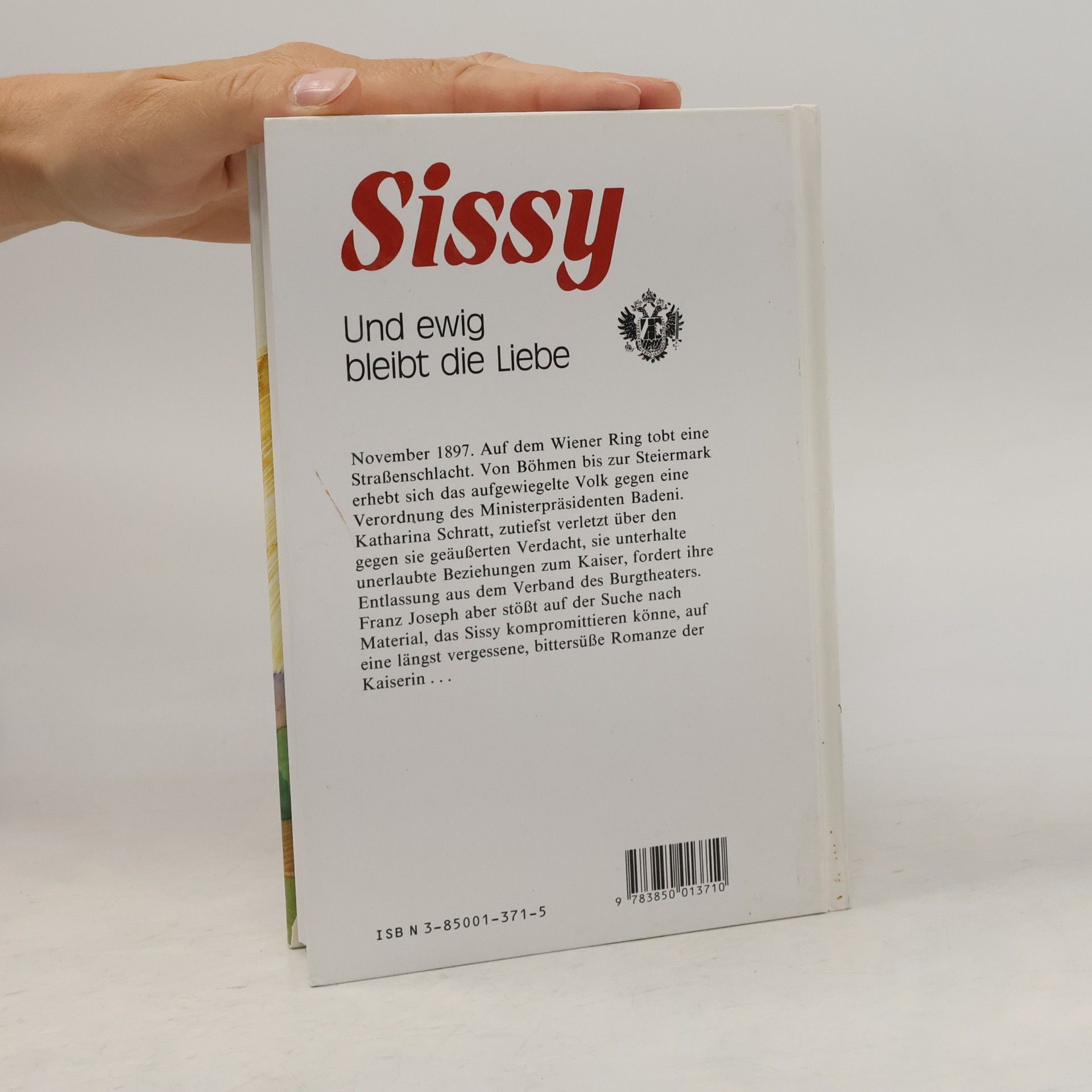 Maireluise von Ingenheim Sissy: Und ewig bleibt die Liebe