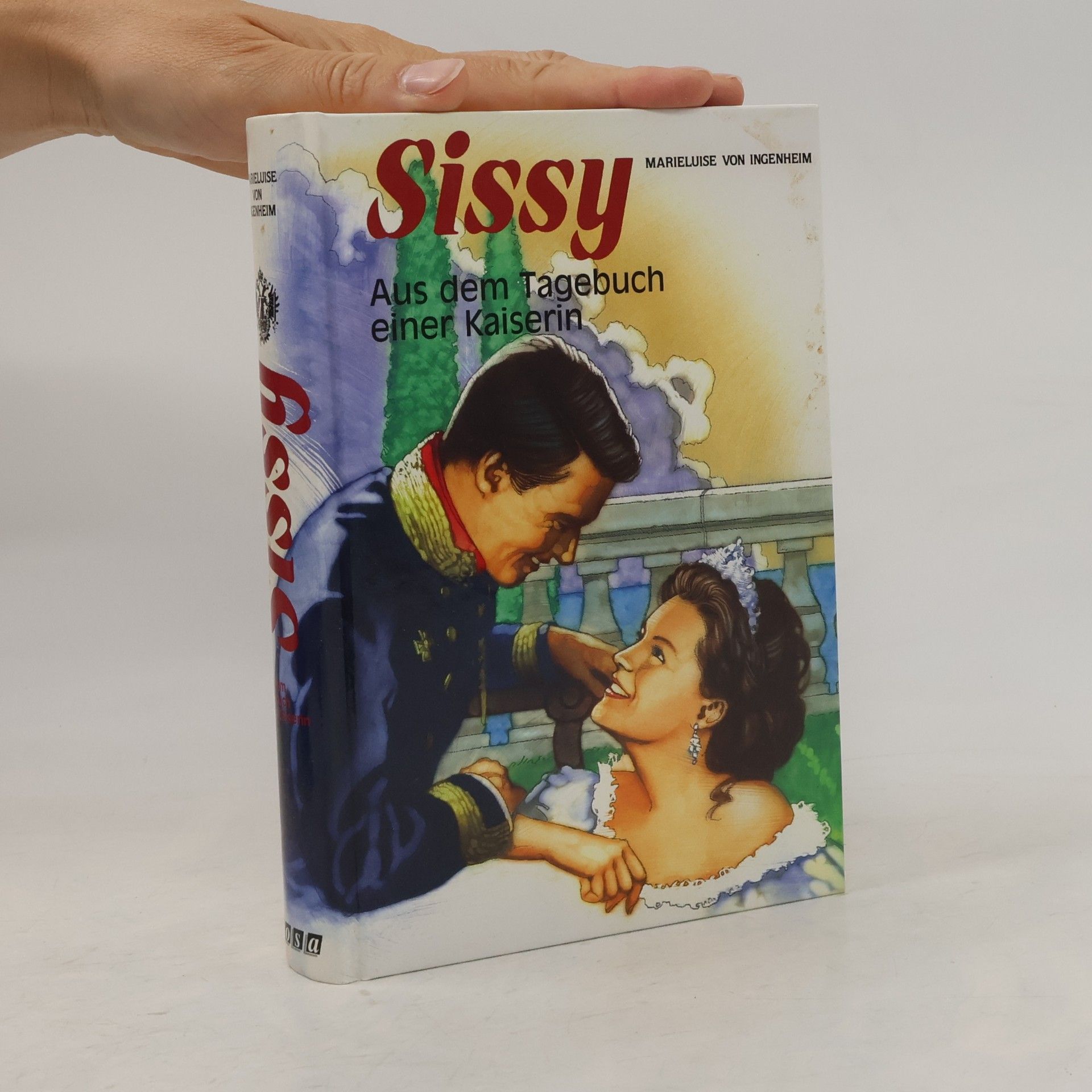 Maireluise von Ingenheim Sissy - Aus dem Tagebuch einer Kaiserin