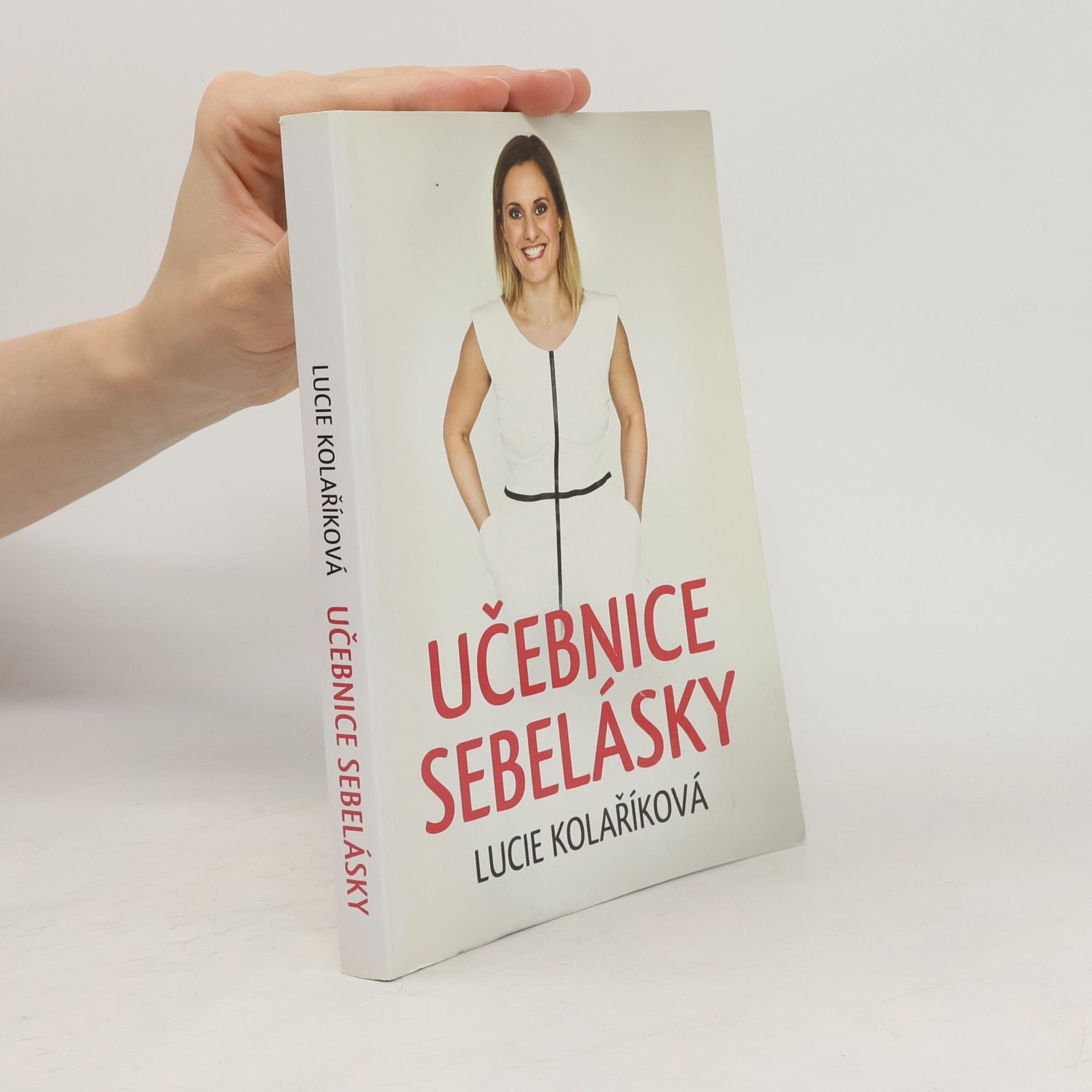 Lucie Kolaříková Učebnice sebelásky