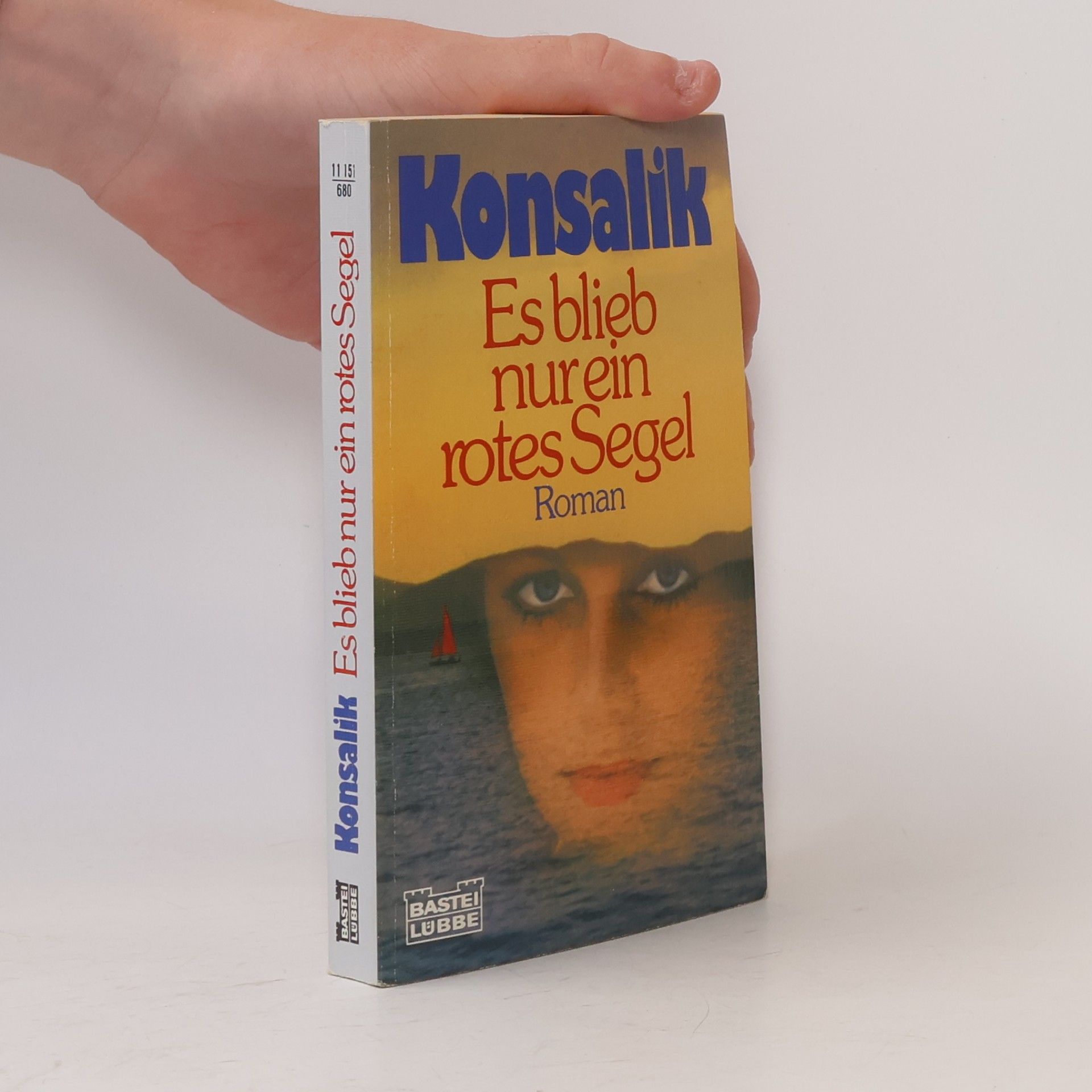 Heinz Günther Konsalik Es blieb nur ein rotes Segel