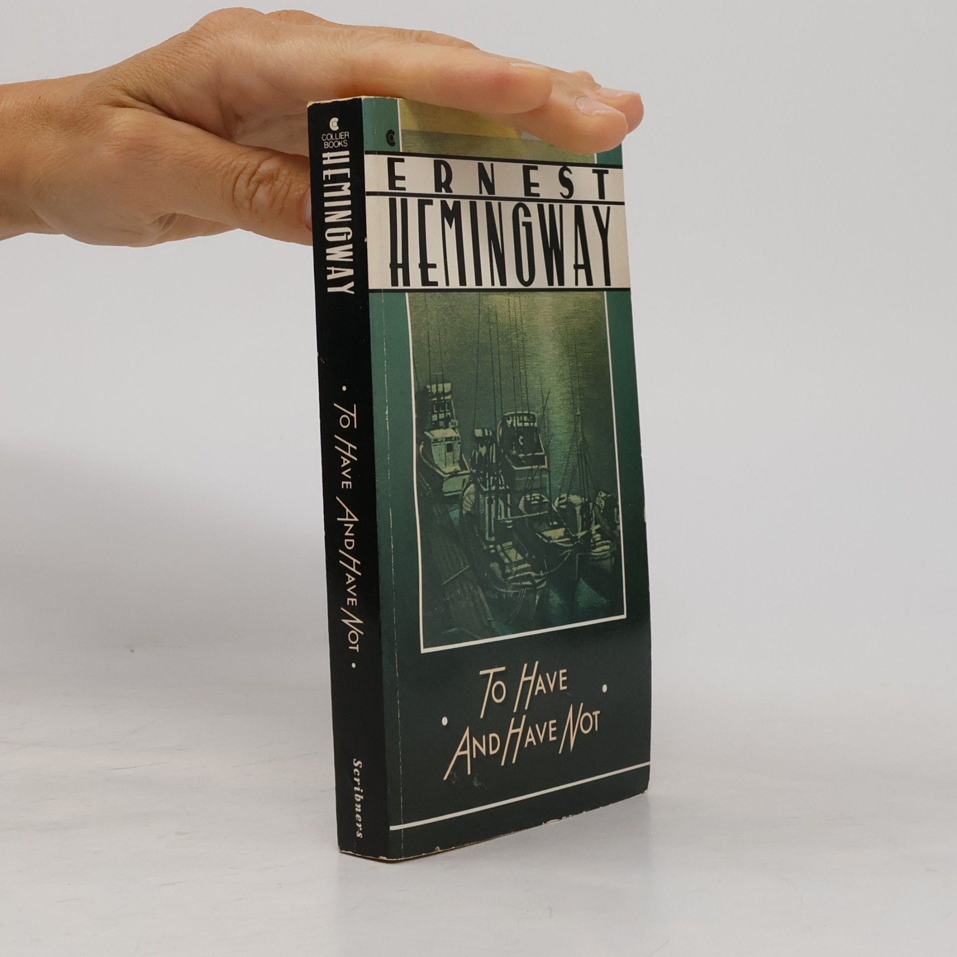 Ernest Hemingway To Have and Have Not: A Scribner Classic