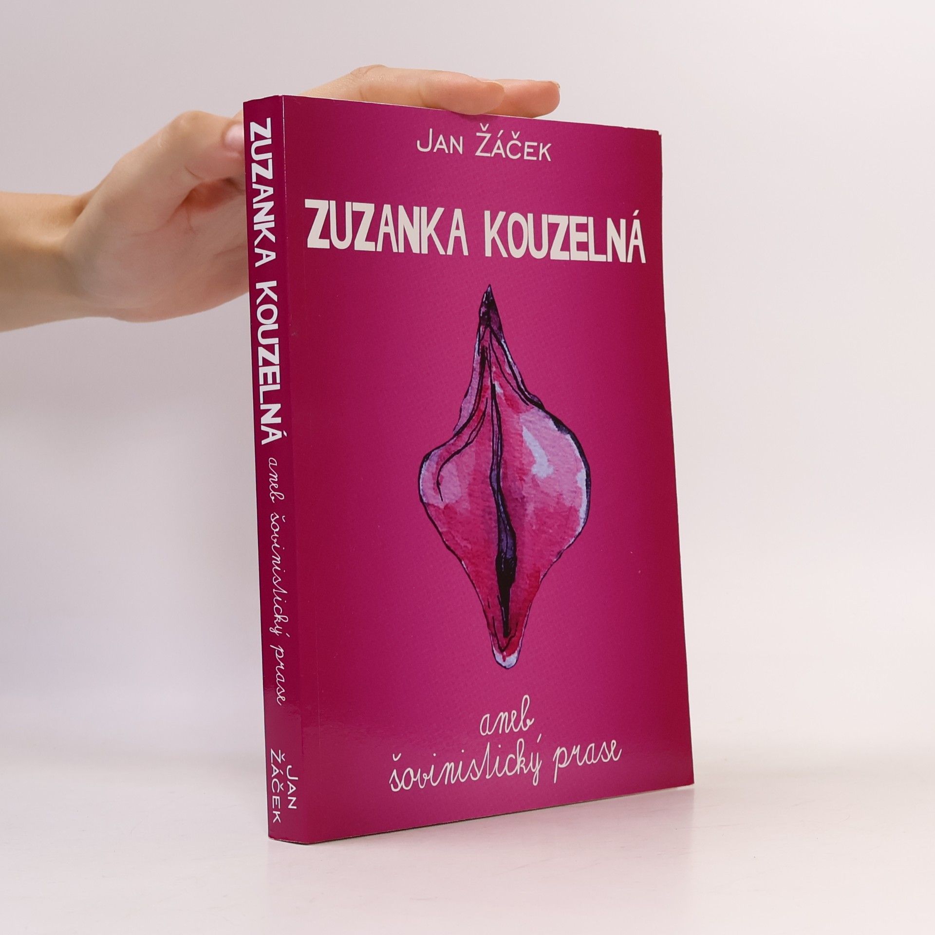 Jan Žáček Zuzanka kouzelná aneb šovinistický prase
