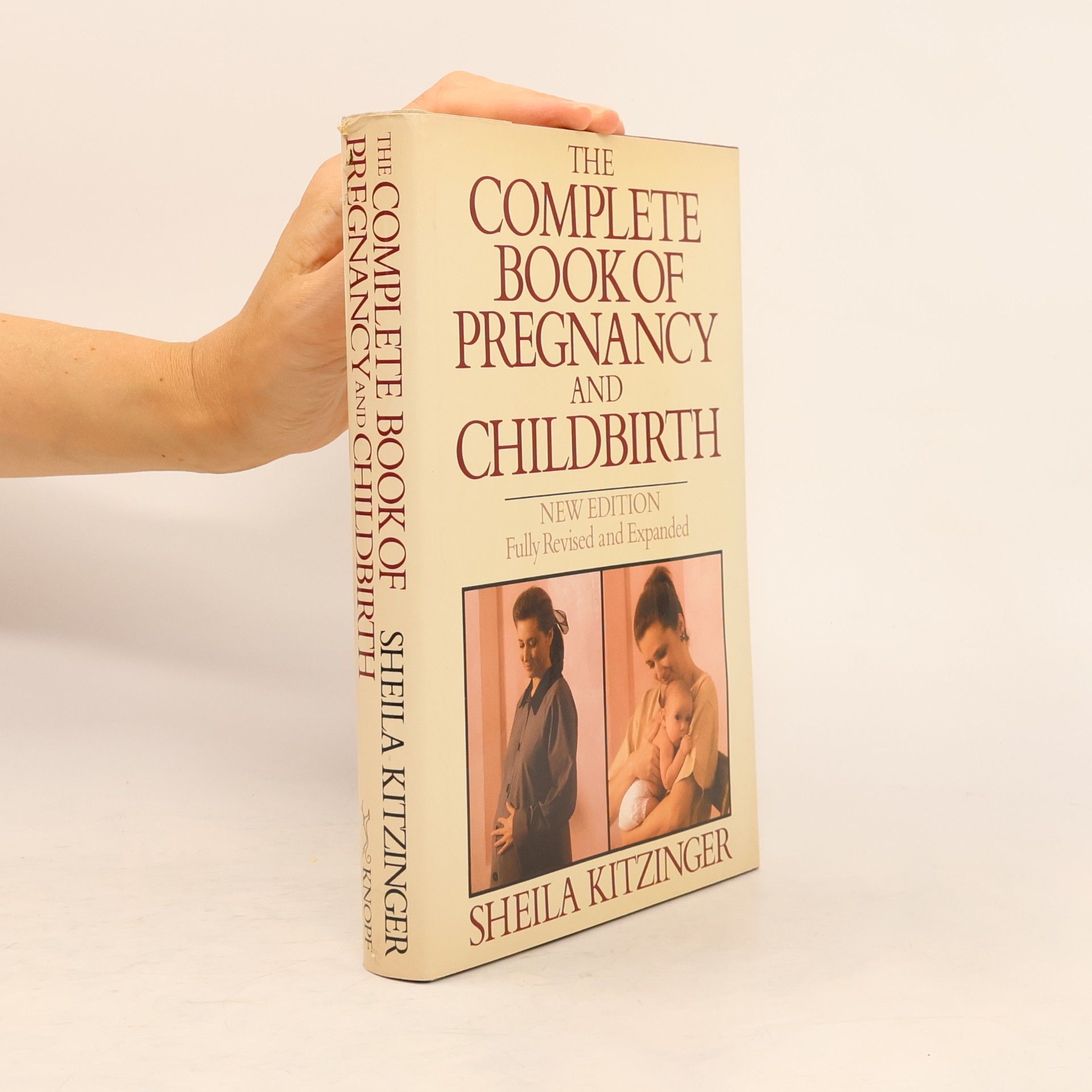 Sheila Kitzinger The Complete Book of Pregnancy and Childbirth New Edition Fully Revised and Expanded