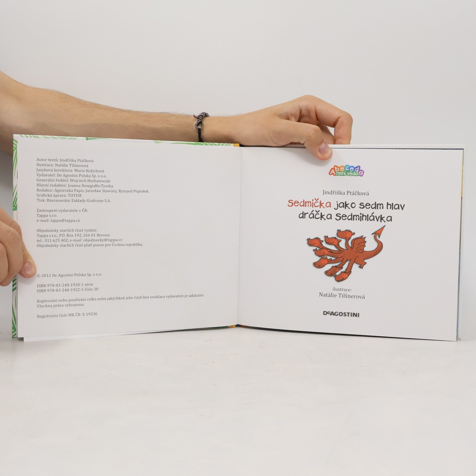 Jindřiška Ptáčková Sedmička jako sedm hlav dráčka sedmihlávka