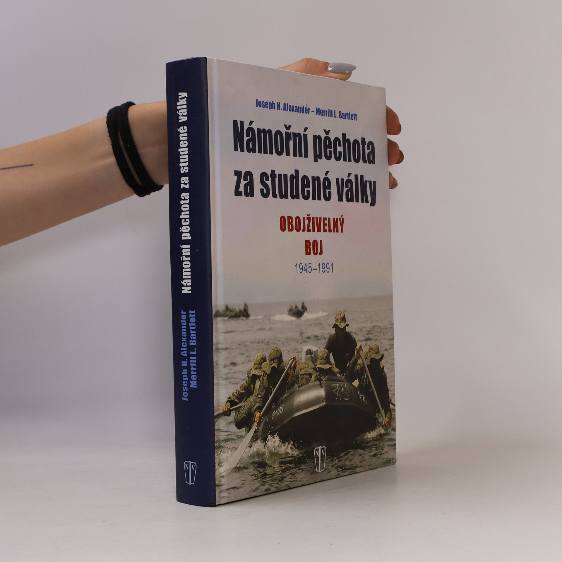 Merrill L. Bartlett Námořní pěchota za studené války. Obojživelný boj 1945-1991