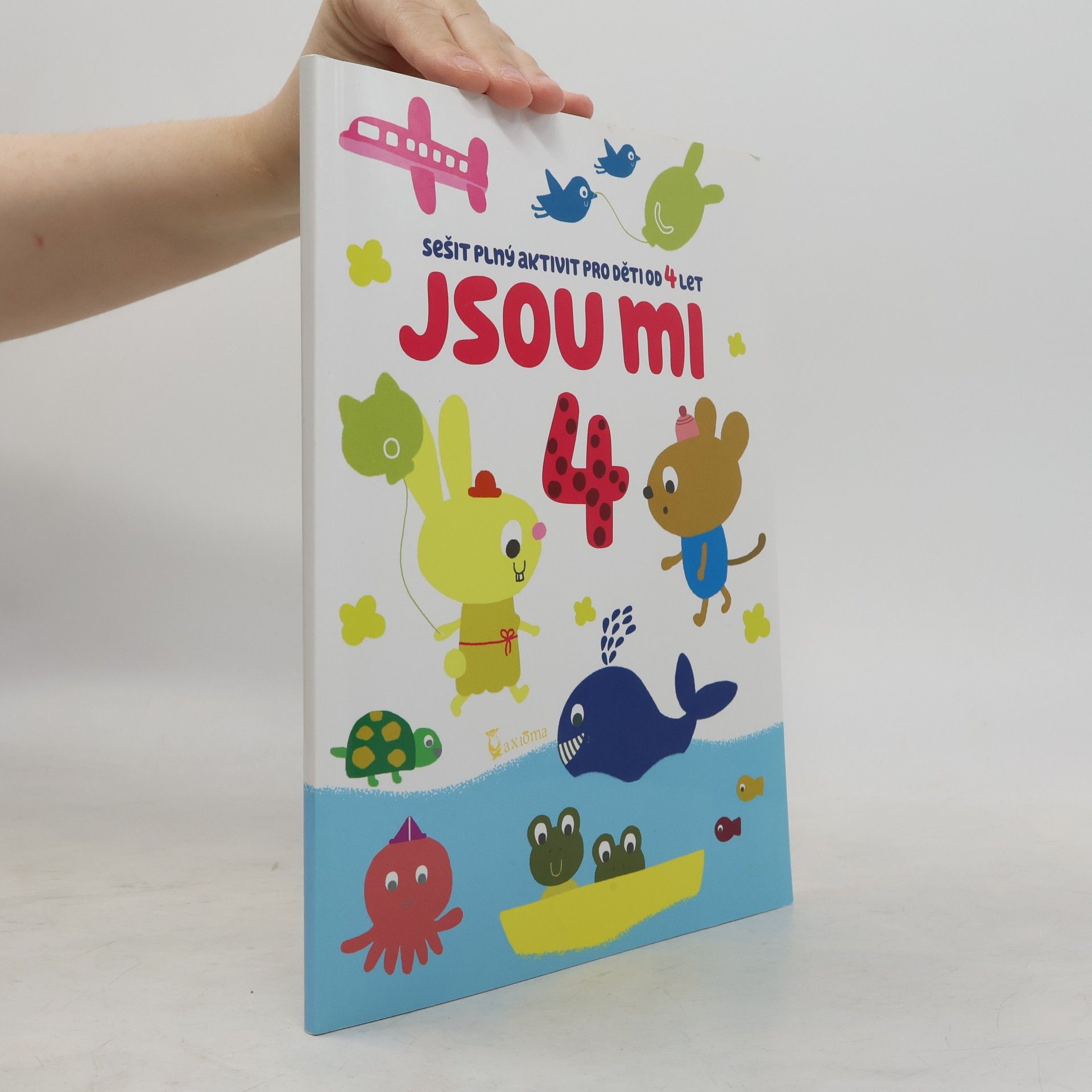 Ivana Kocmanová Jsou mi 4. Sešit plný aktivit pro děti od 4 let